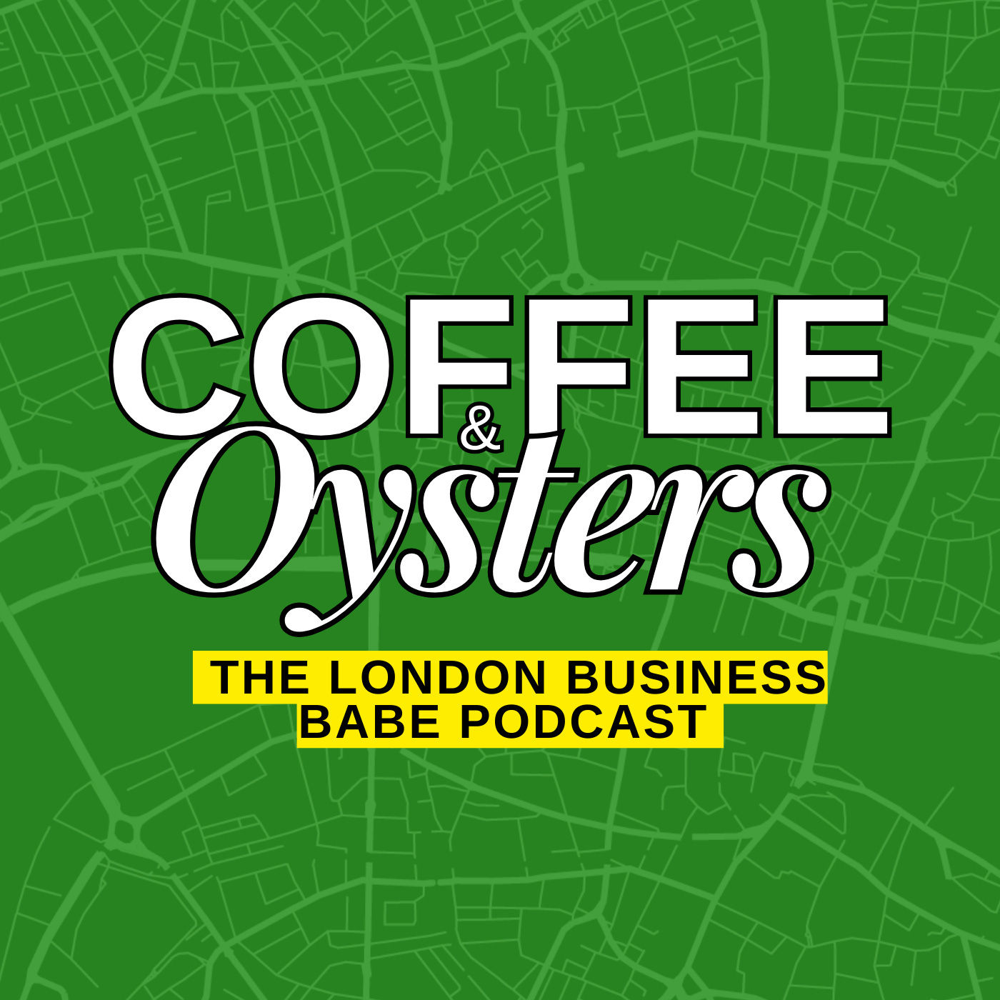 Coffee & Oysters: The London Business Babe Podcast