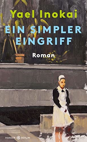 Yael Inokai : Ein simpler Eingriff