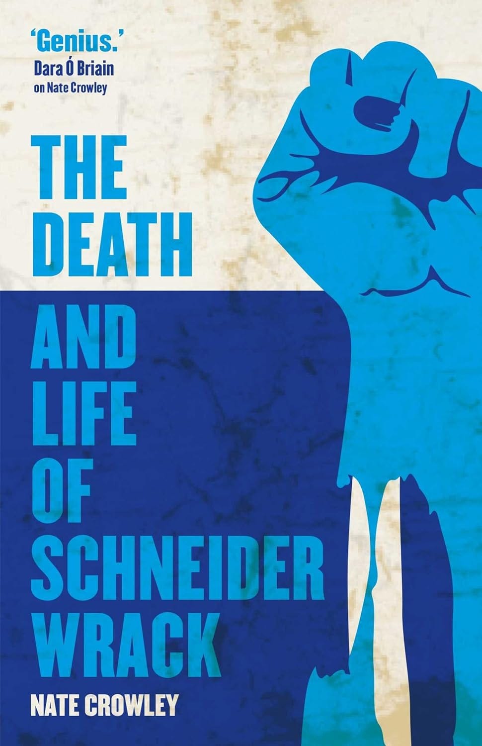Studio B Klassiker: “The Death and Life of Schneider Wrack” - Nate Crowley 