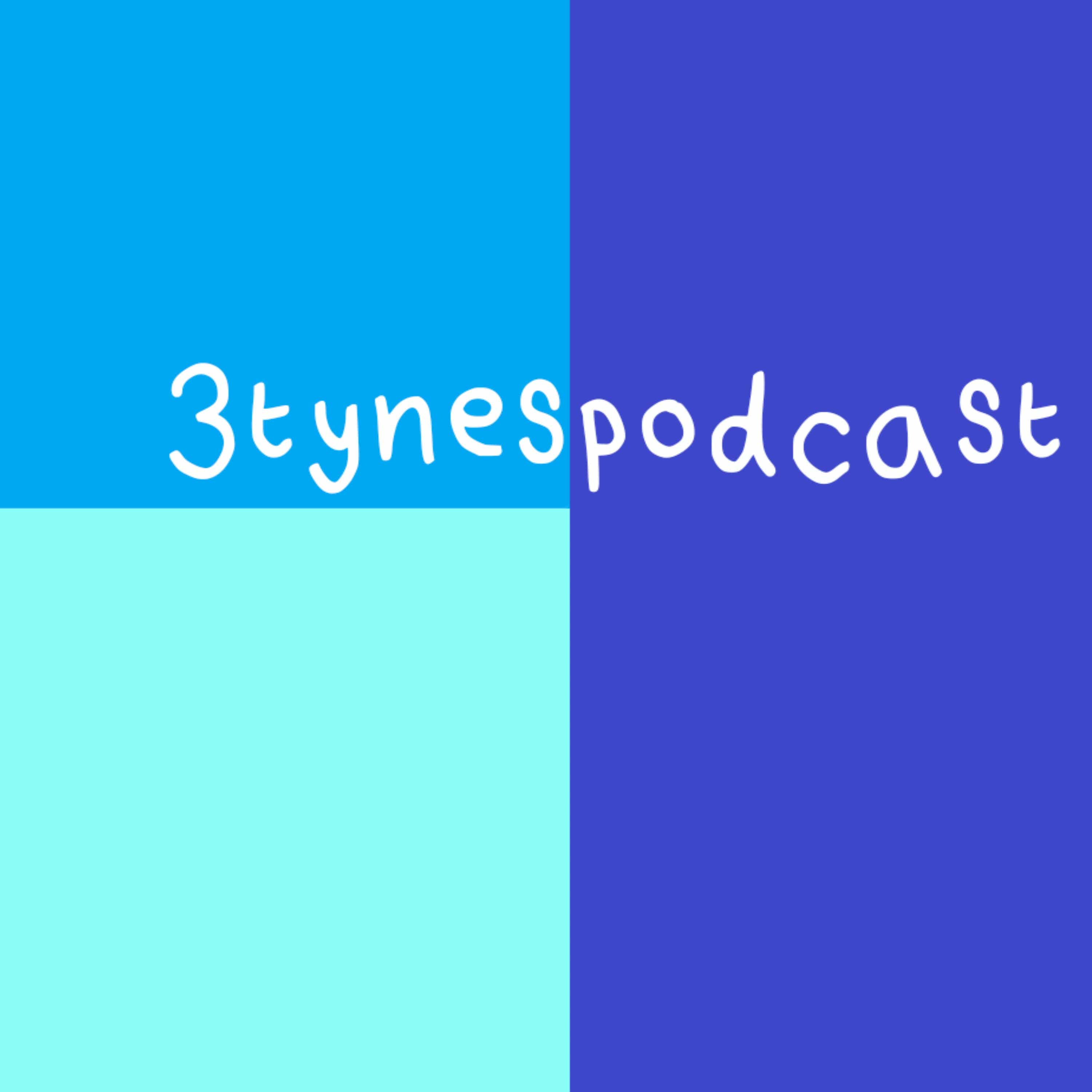 3tynespodcast