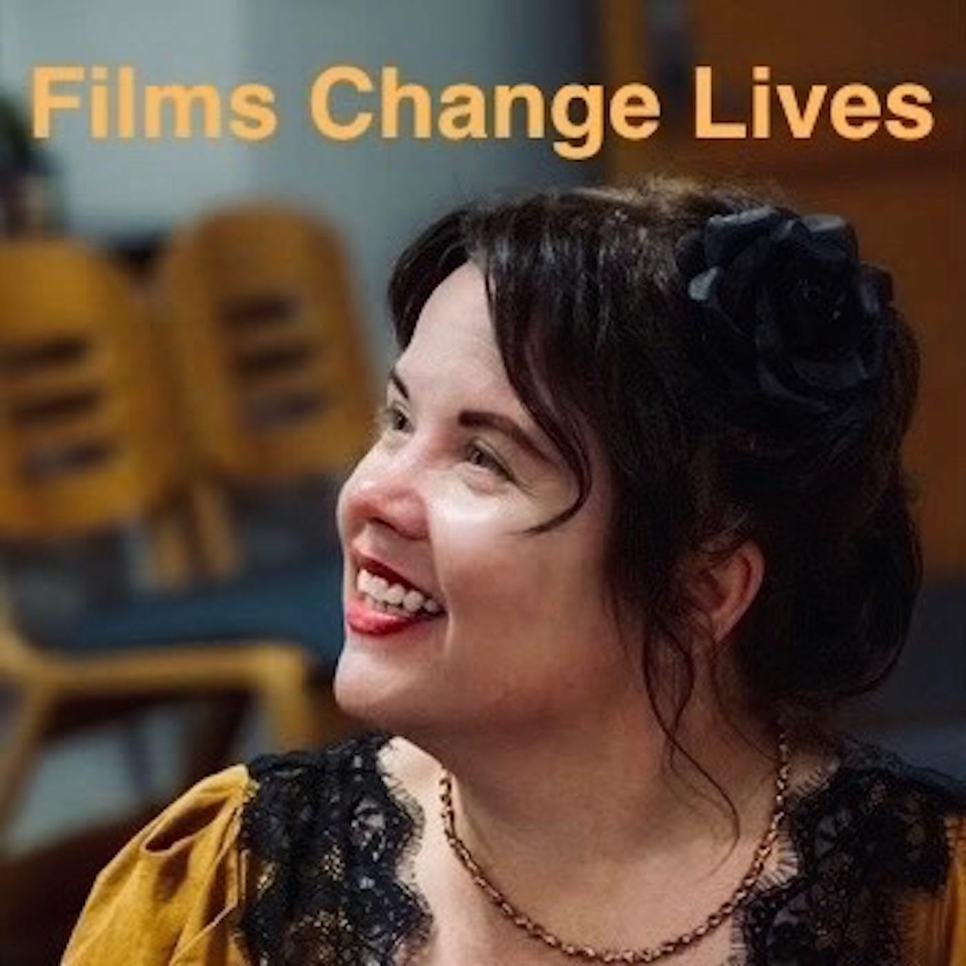 INTRODUCTION: Films Change Lives