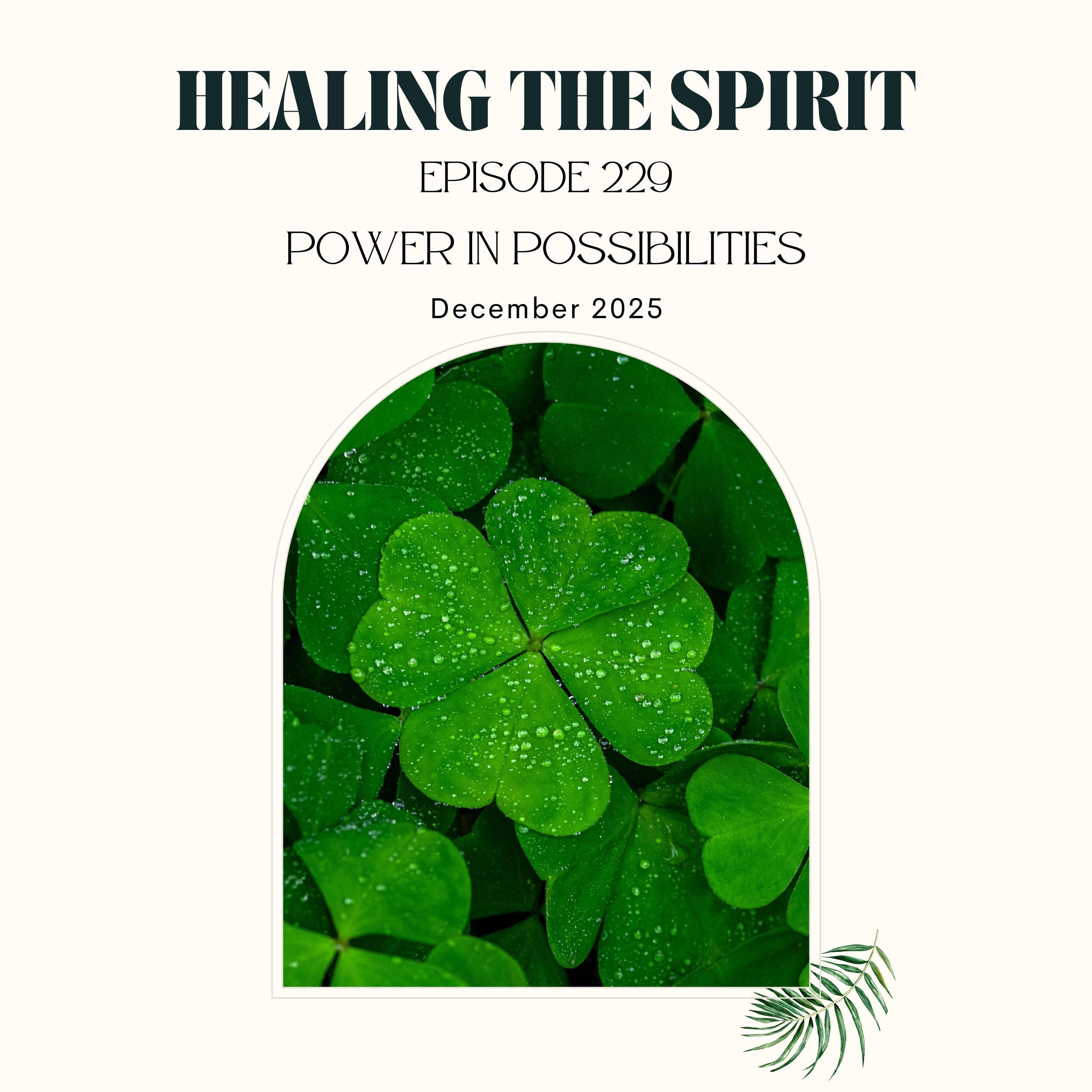 229. December 2025: Power in Possibilities episode artwork