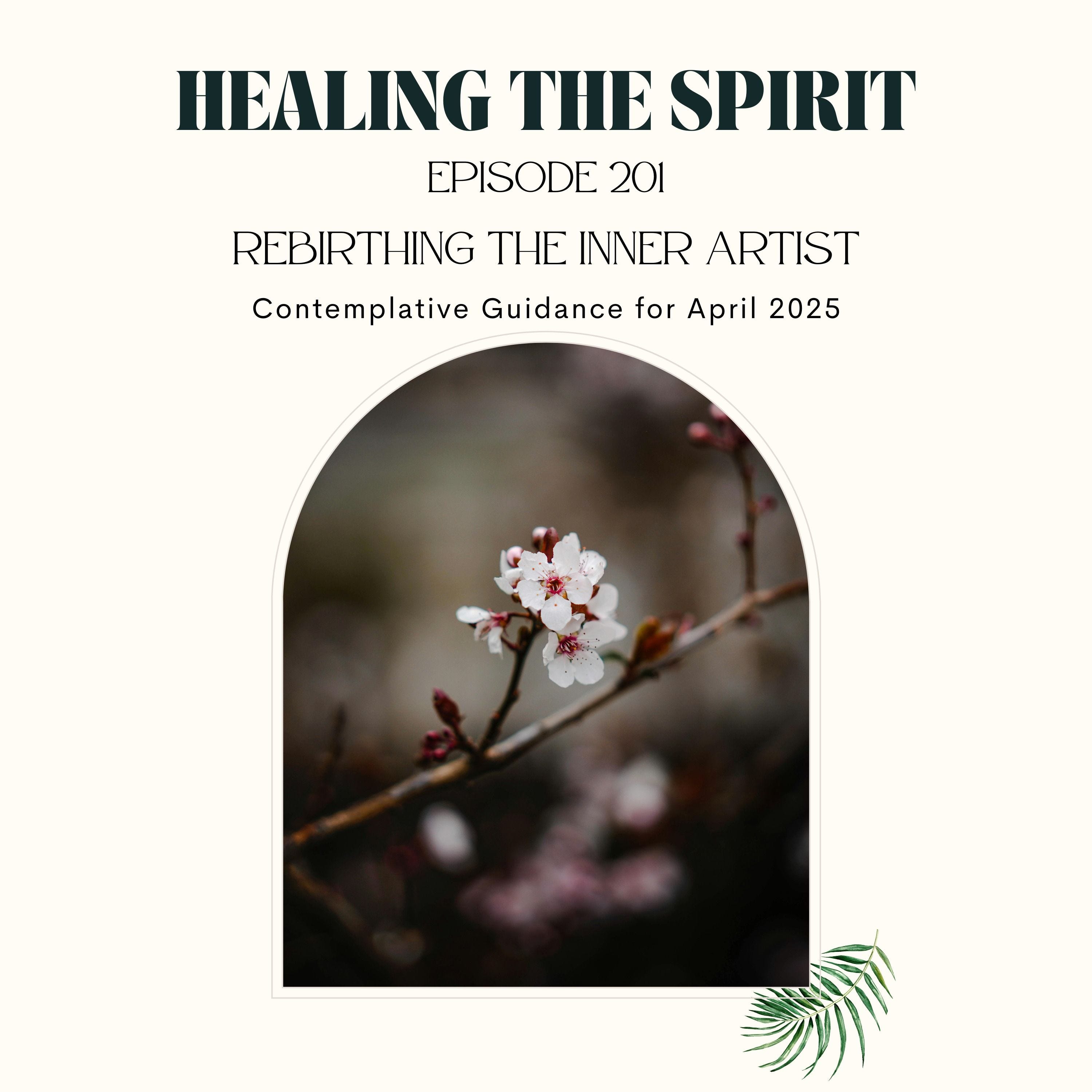 201. April 2025: Rebirthing The Inner Artist episode artwork