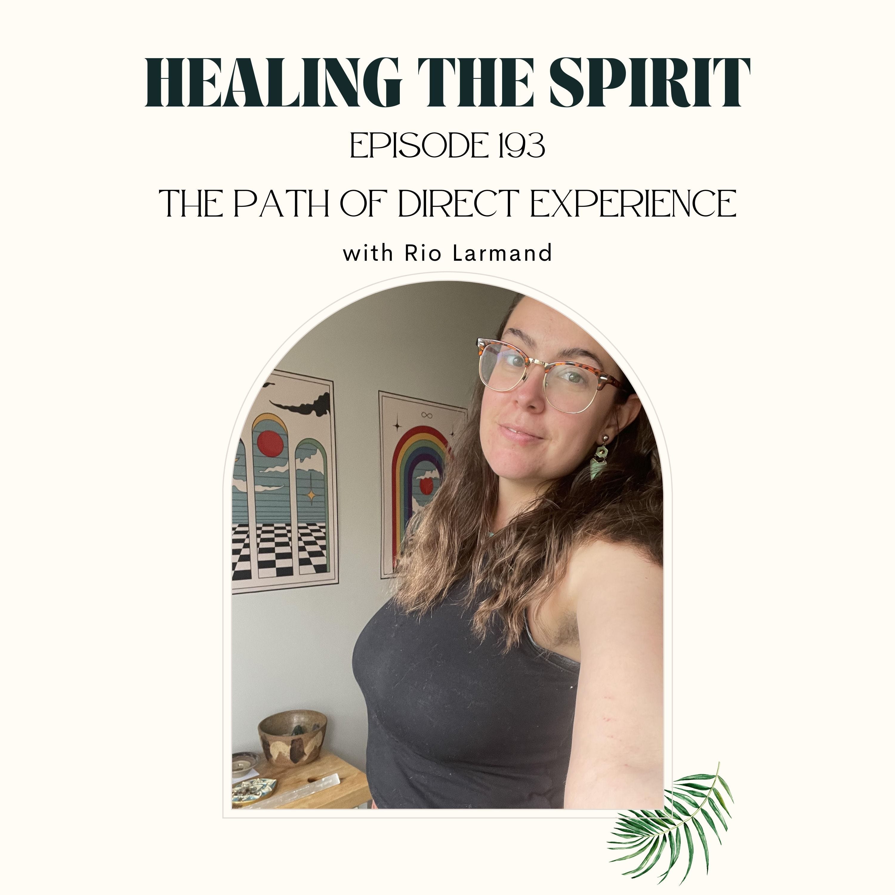 193. Rio Larmand: The Path of Direct Experience episode artwork