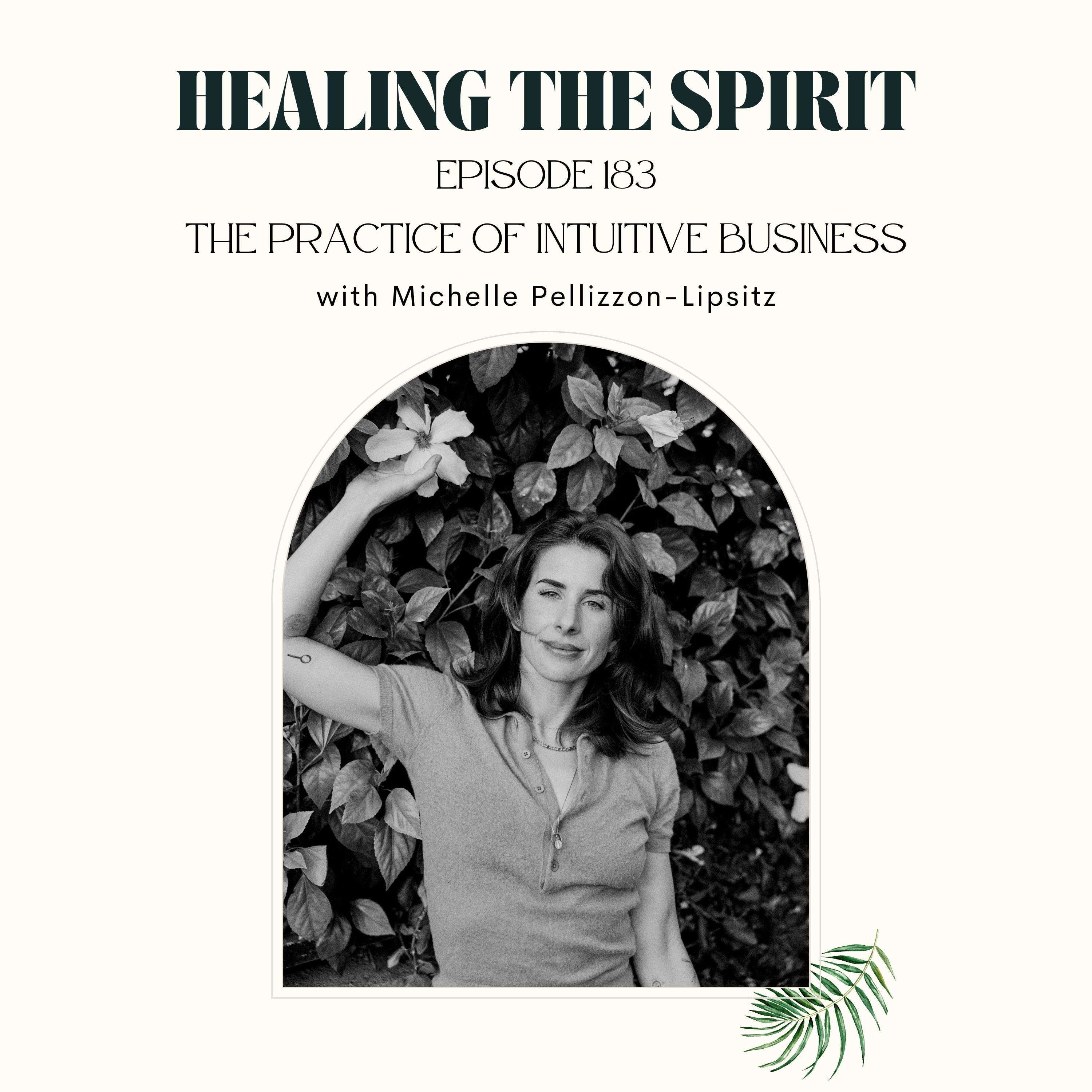 183. Michelle Pellizzon-Lipsitz: The Practice of Intuitive Business episode artwork