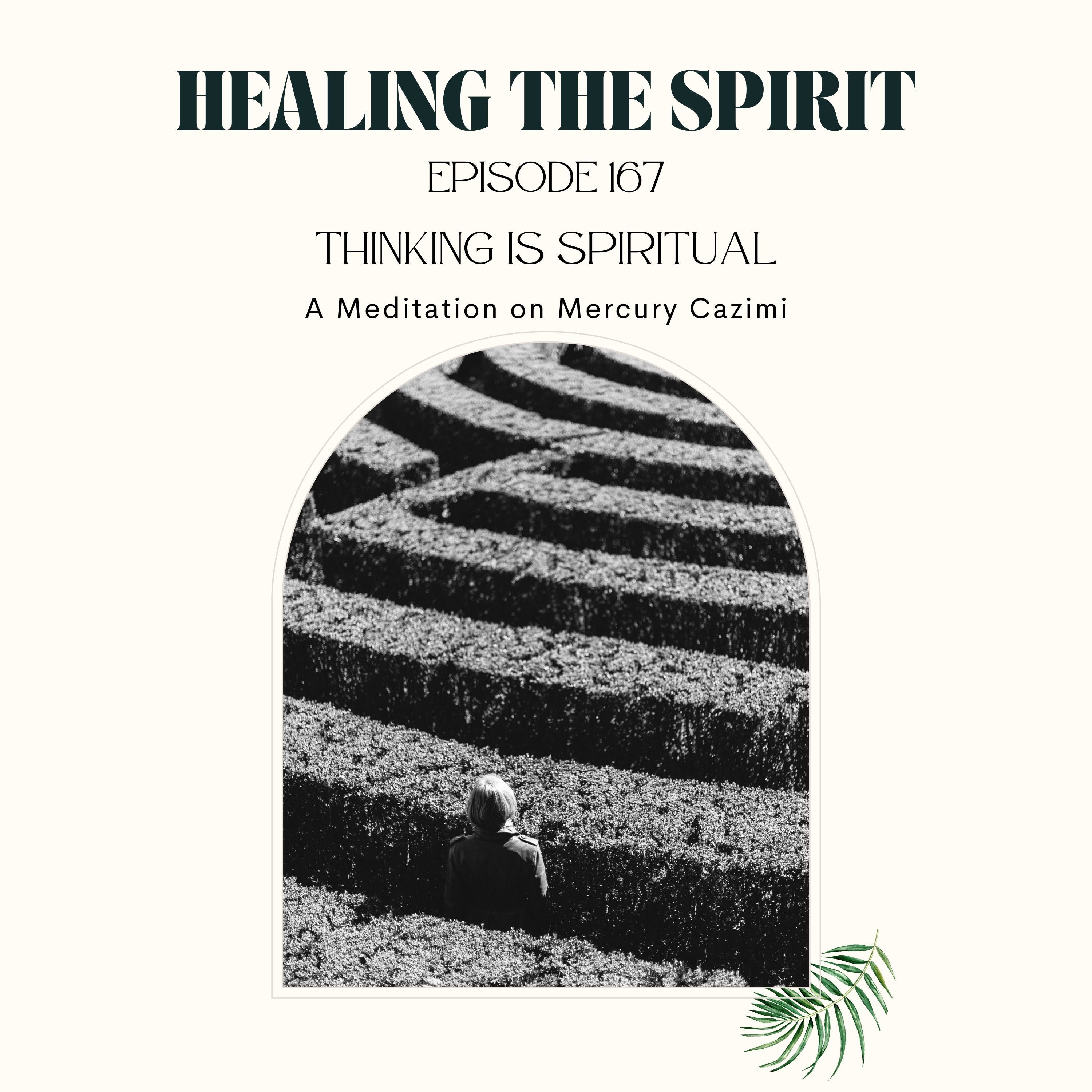167. Thinking is Spiritual: A Meditation on Mercury Cazimi episode artwork