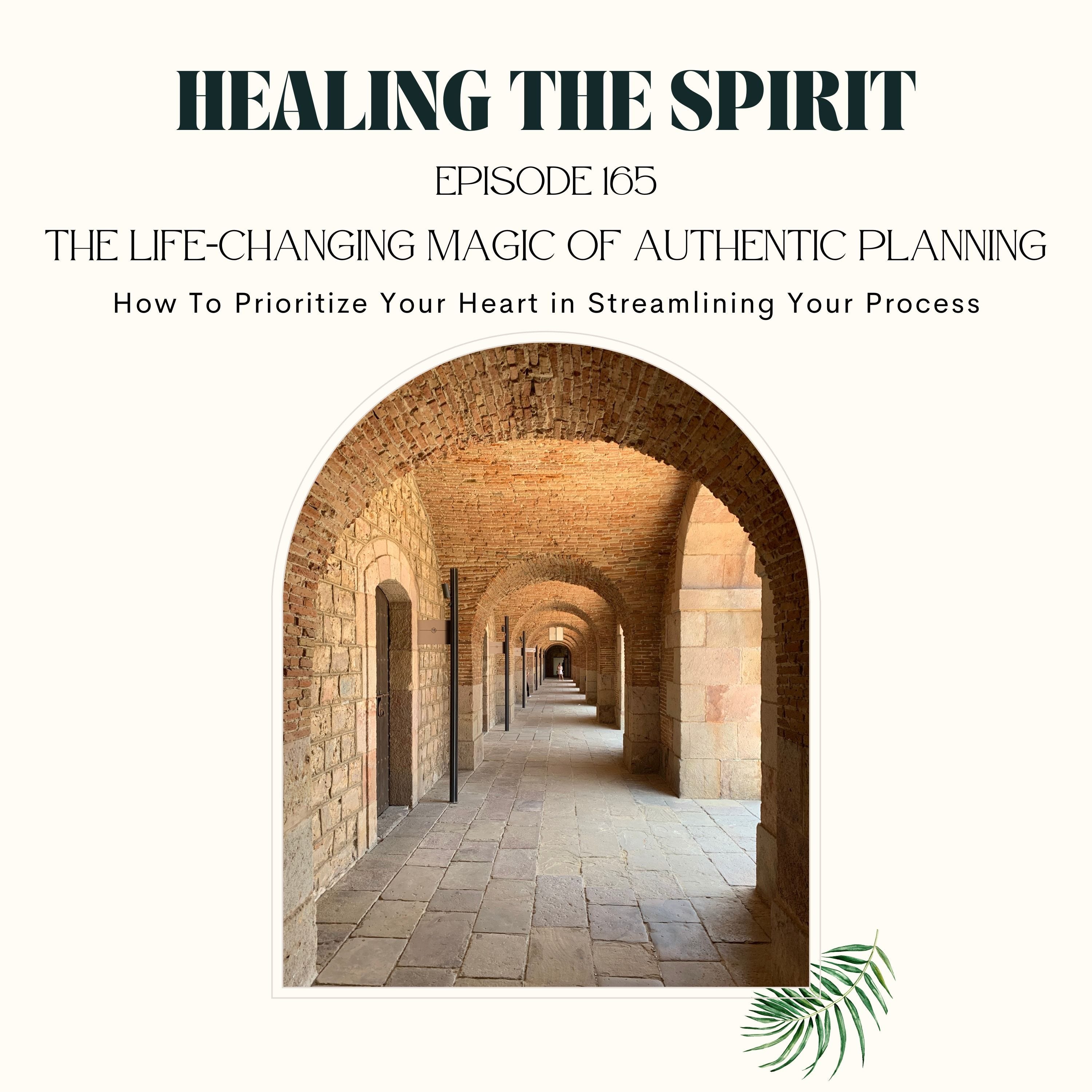 165. The Life-Changing Magic of Authentic Planning: How To Prioritize Your Heart in Streamlining Your Process episode artwork