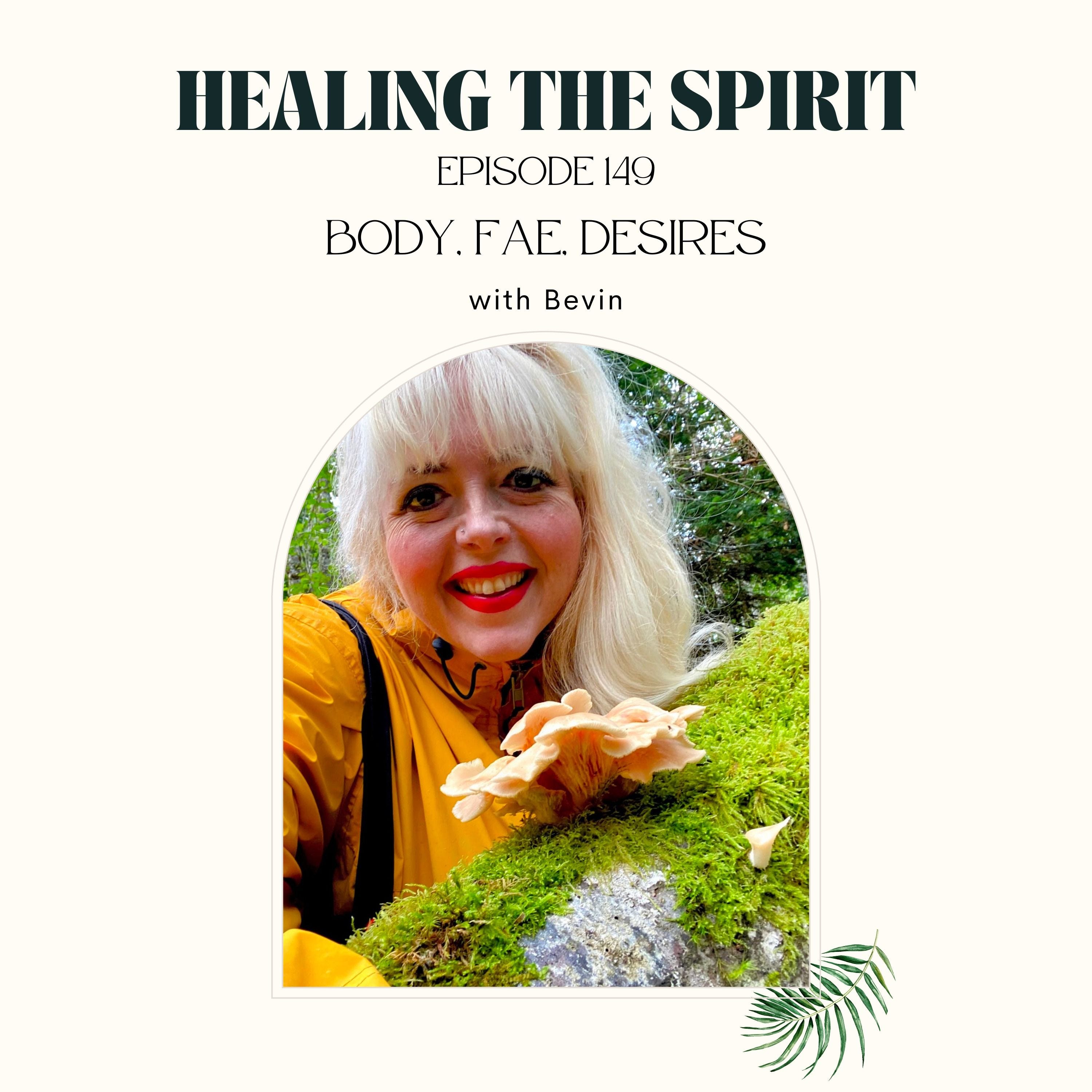 149. Bevin: Body, Fae, Desires episode artwork