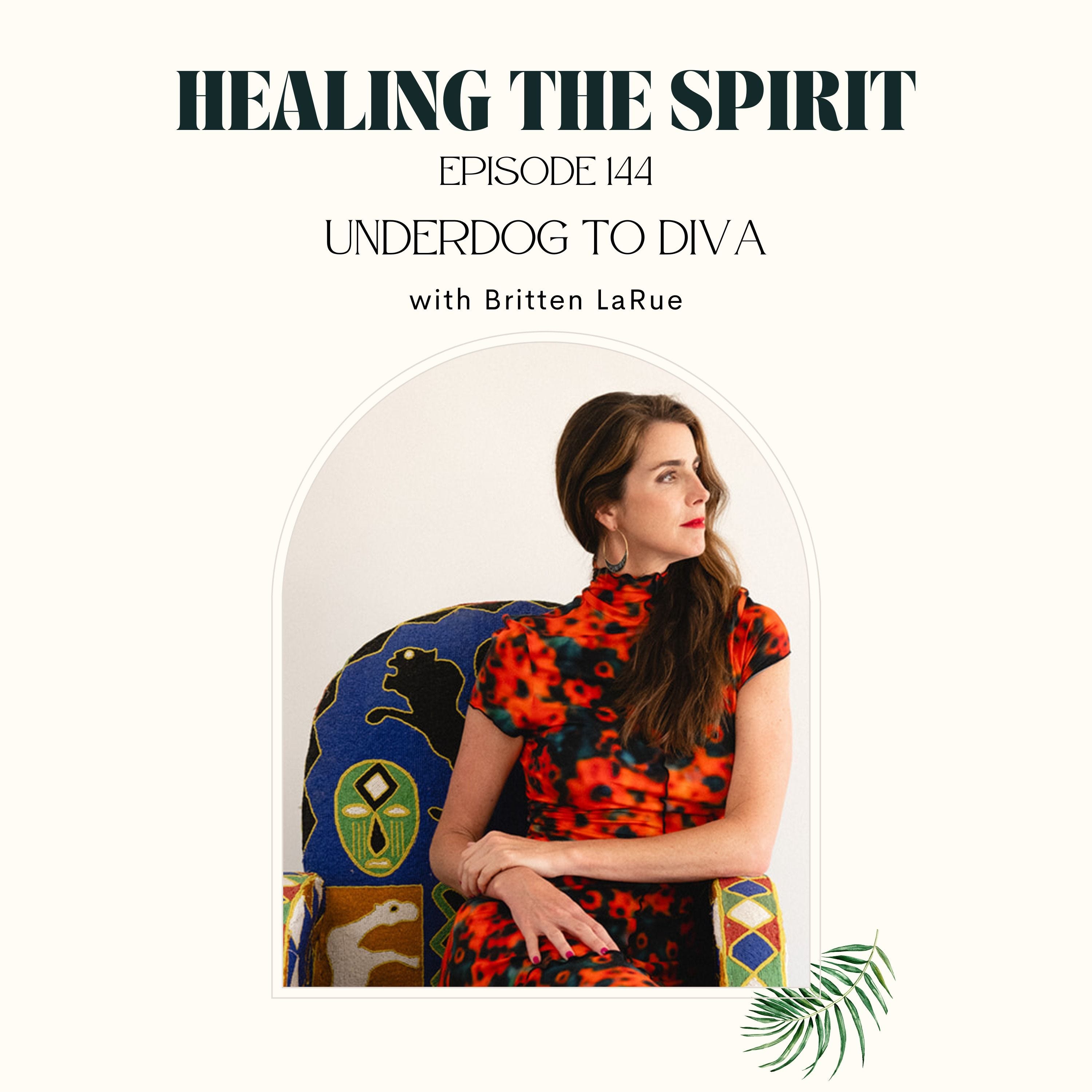 144. Britten LaRue: Underdog to Diva episode artwork