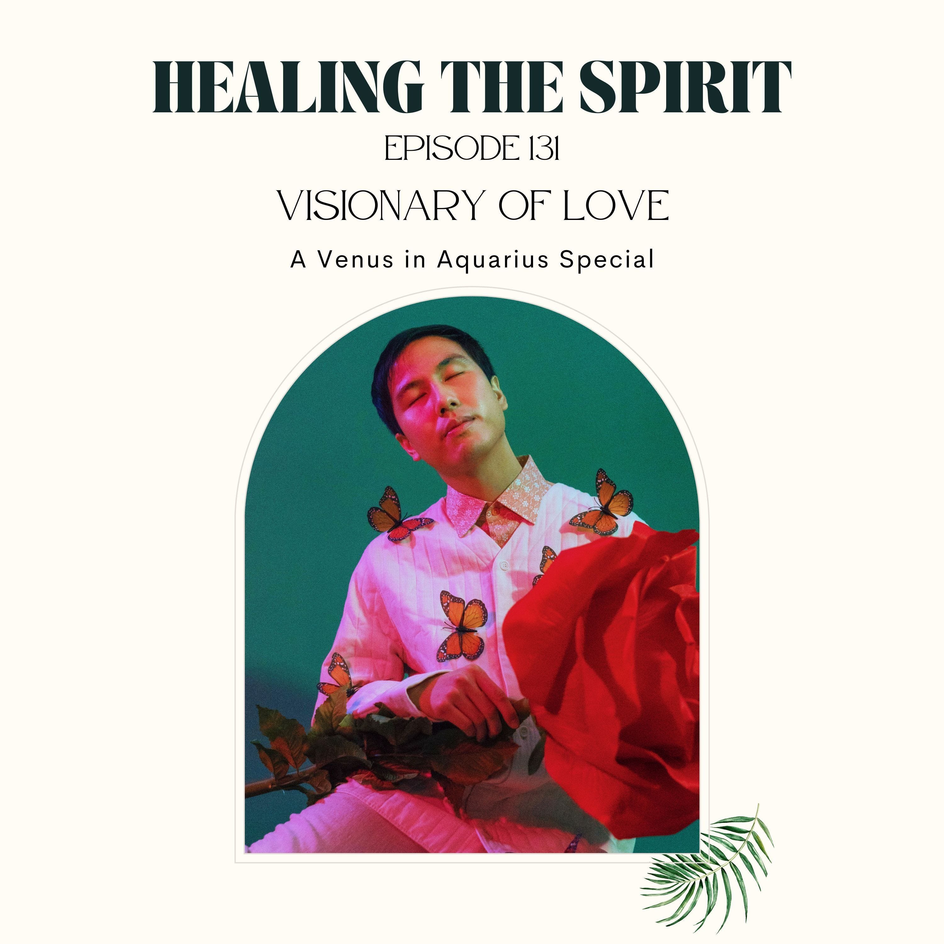131. Visionary of Love: A Venus in Aquarius Special episode artwork