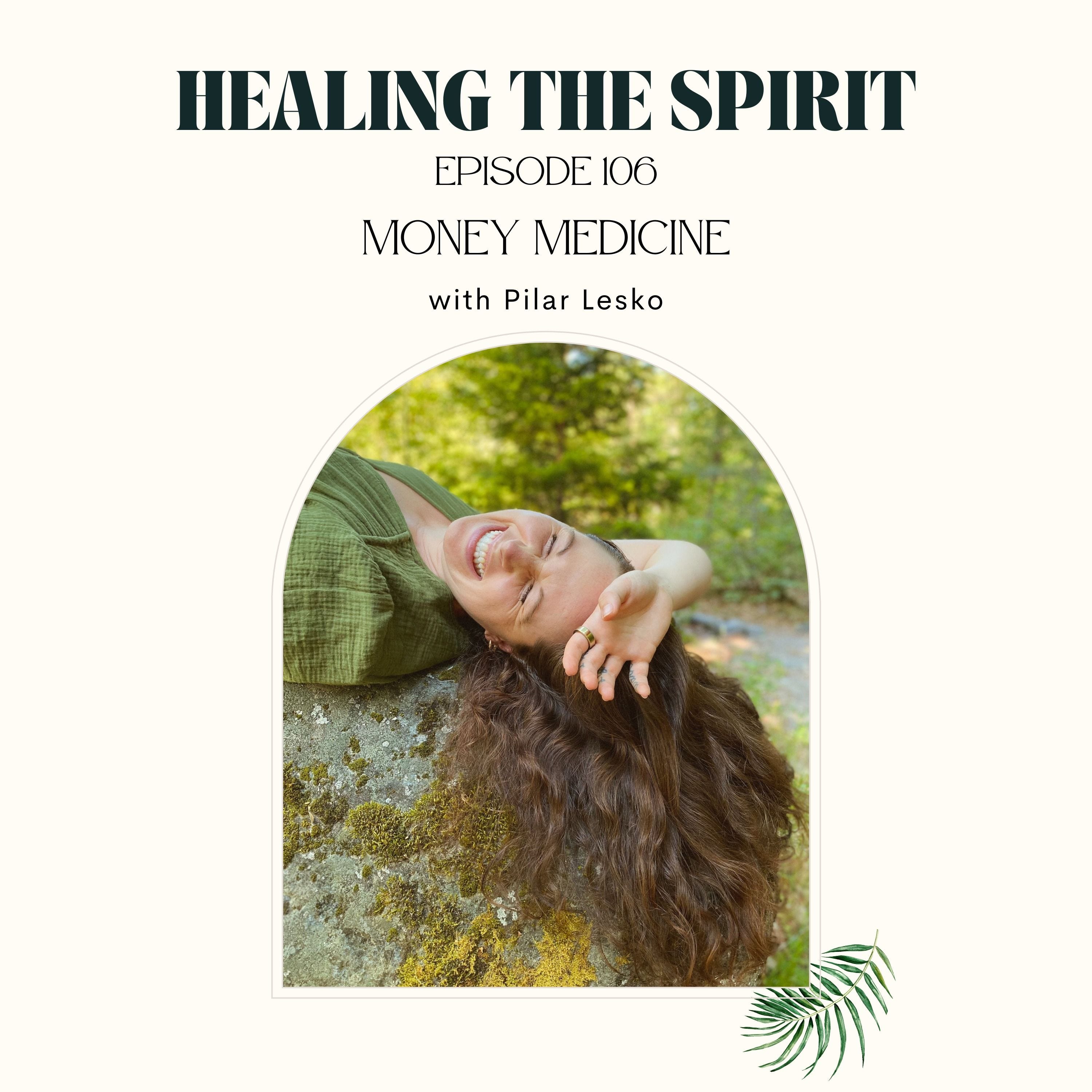 106. Pilar Lesko: Money Medicine episode artwork