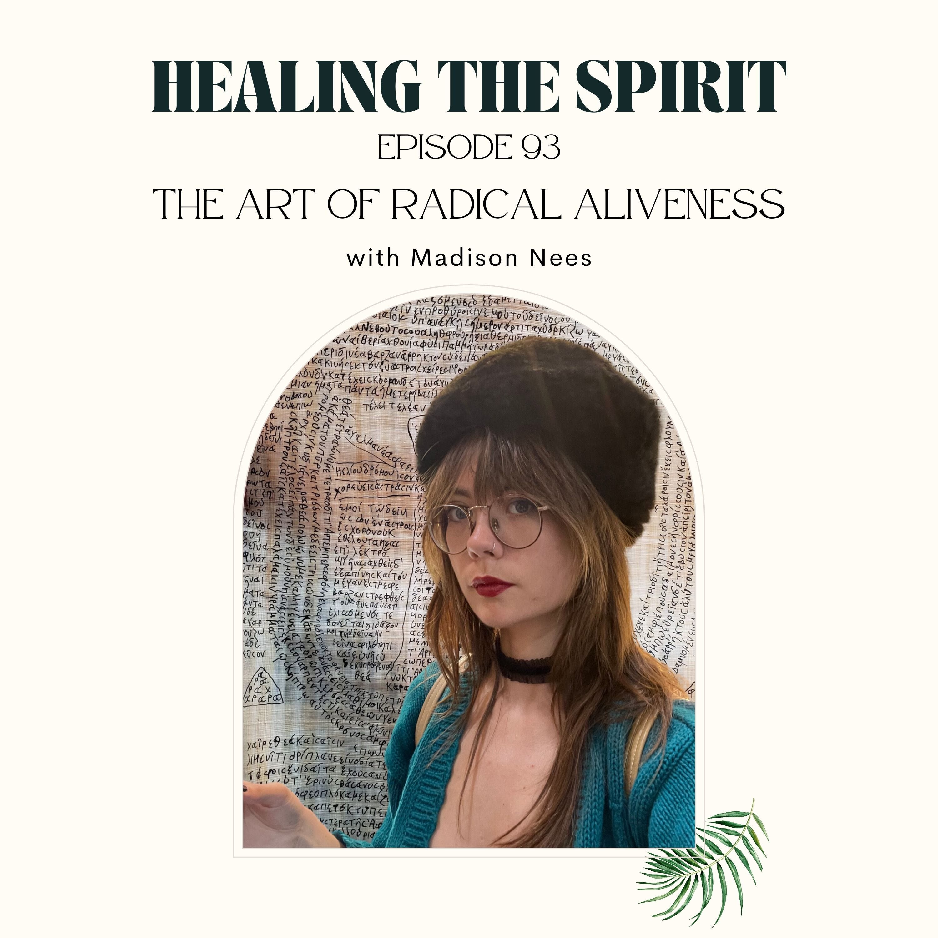 93. Madison Nees: The Art of Radical Aliveness episode artwork