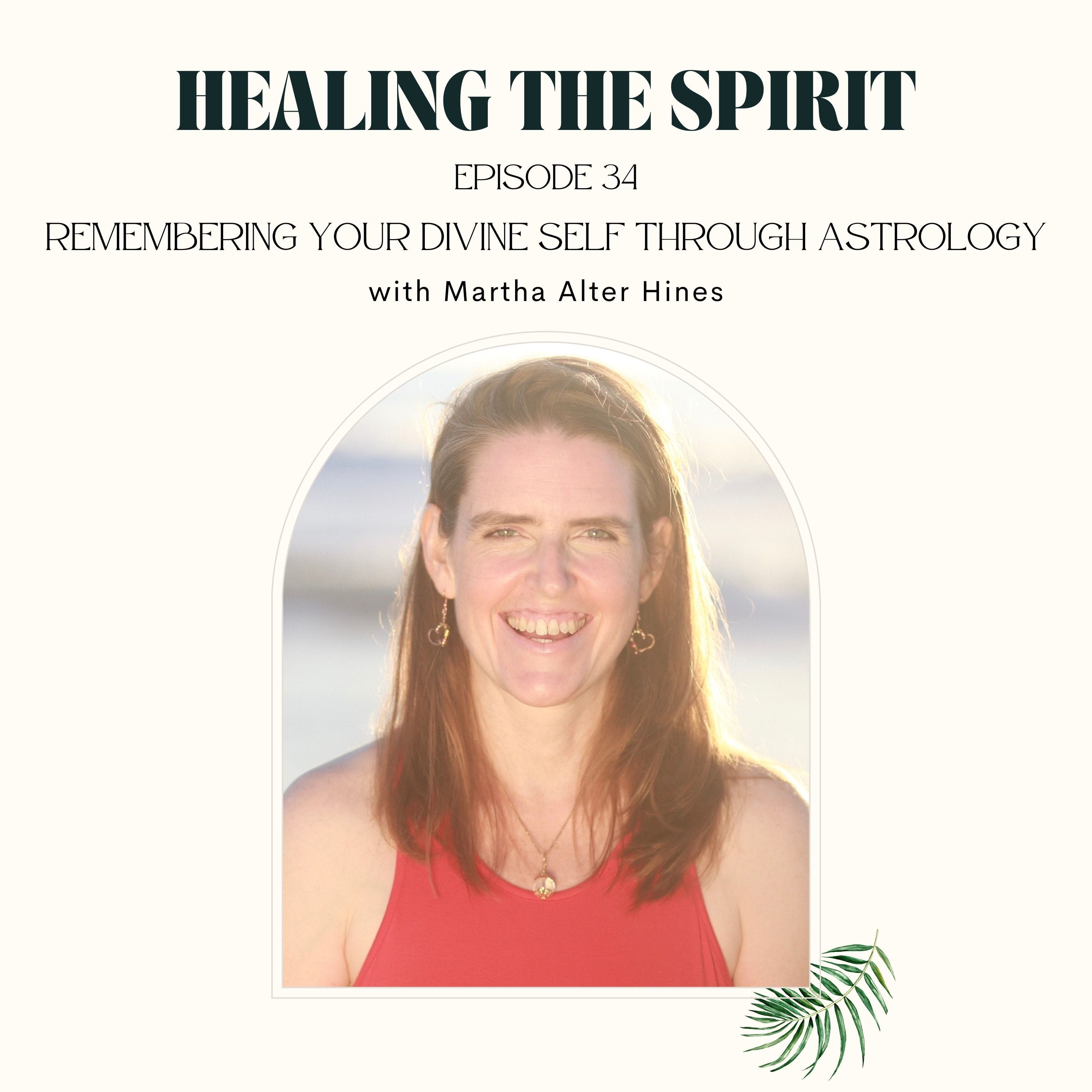 34. Martha Alter Hines: Remembering Your Divine Self Through Astrology episode artwork