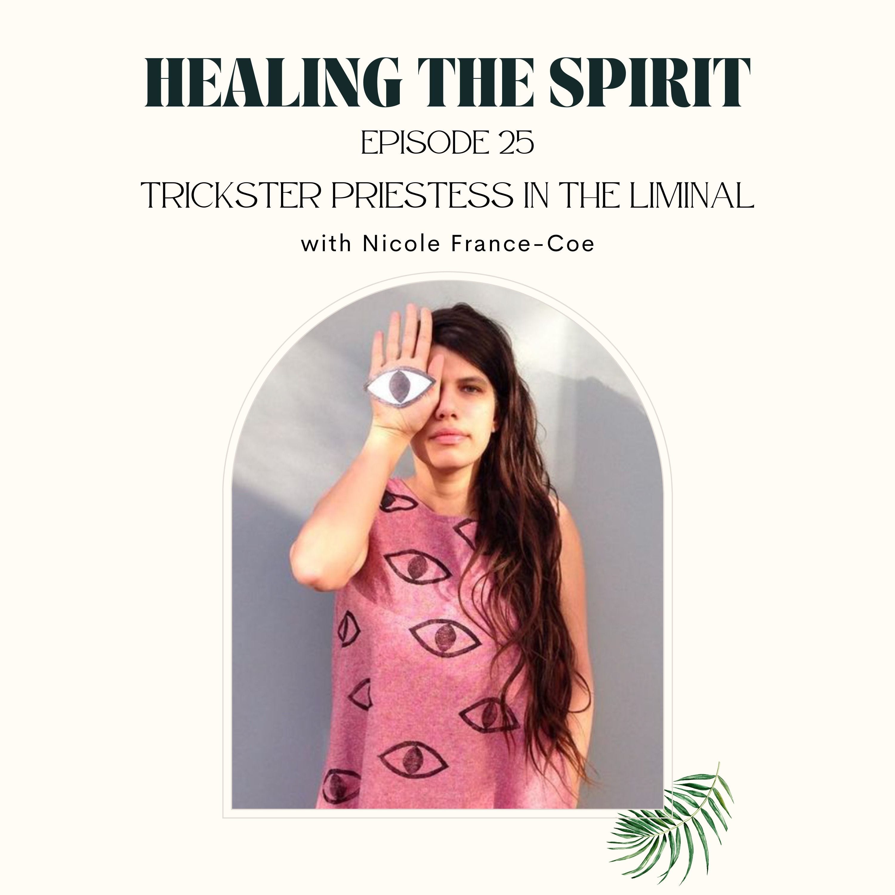 25. Nicole France-Coe: Trickster Priestess in The Liminal episode artwork