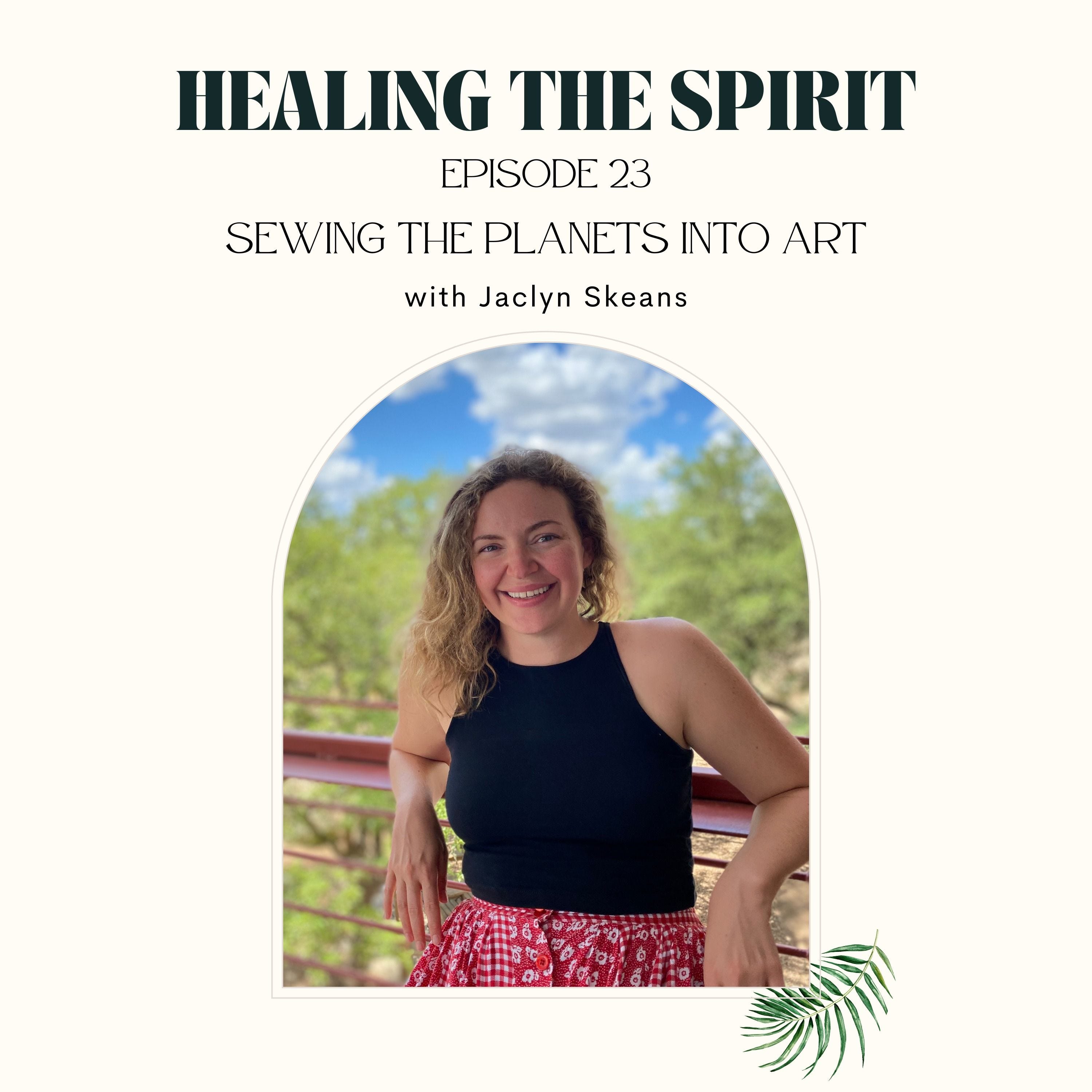 23. Jaclyn Skeans: Sewing The Planets into Art episode artwork