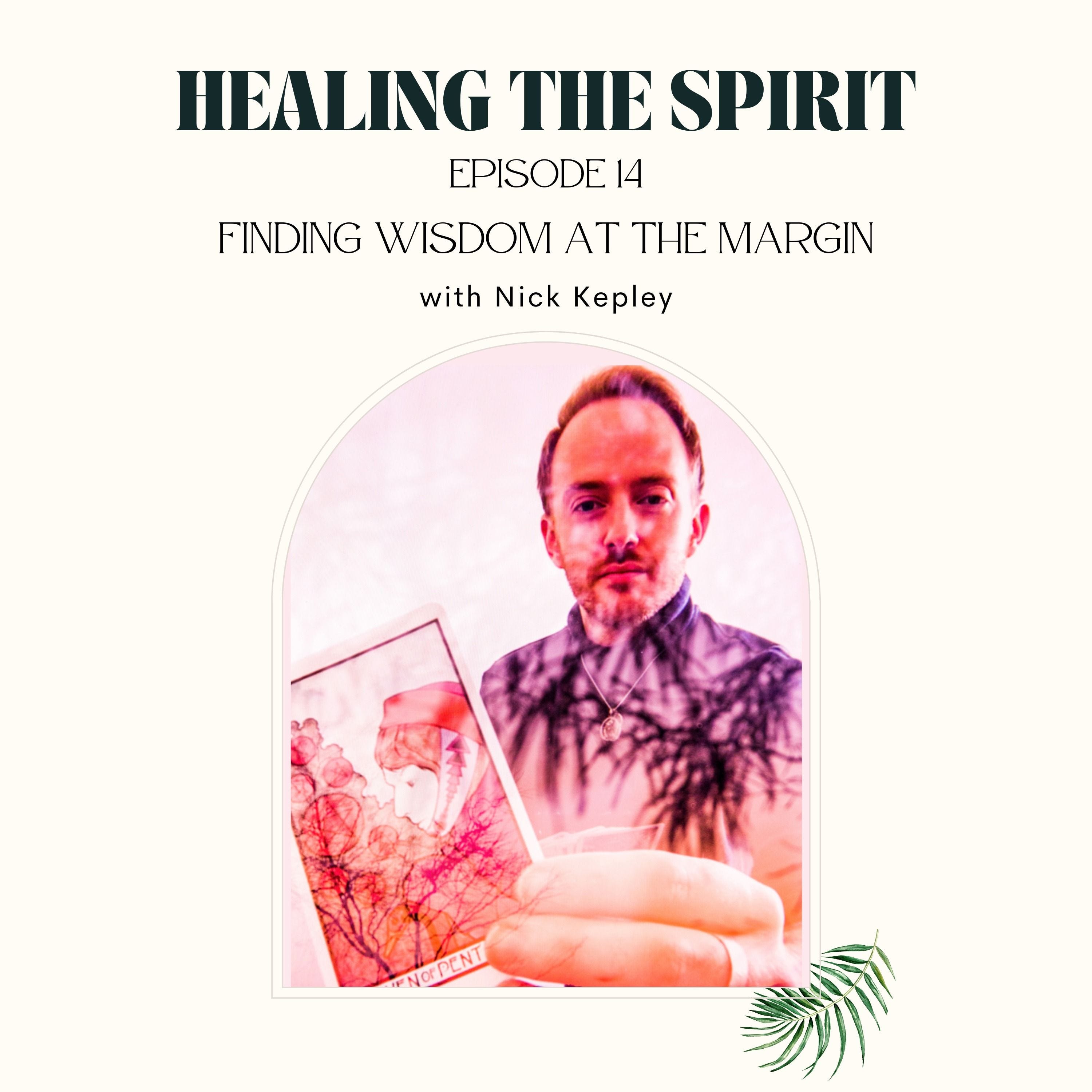 14. Nick Kepley: Finding Wisdom at The Margin episode artwork