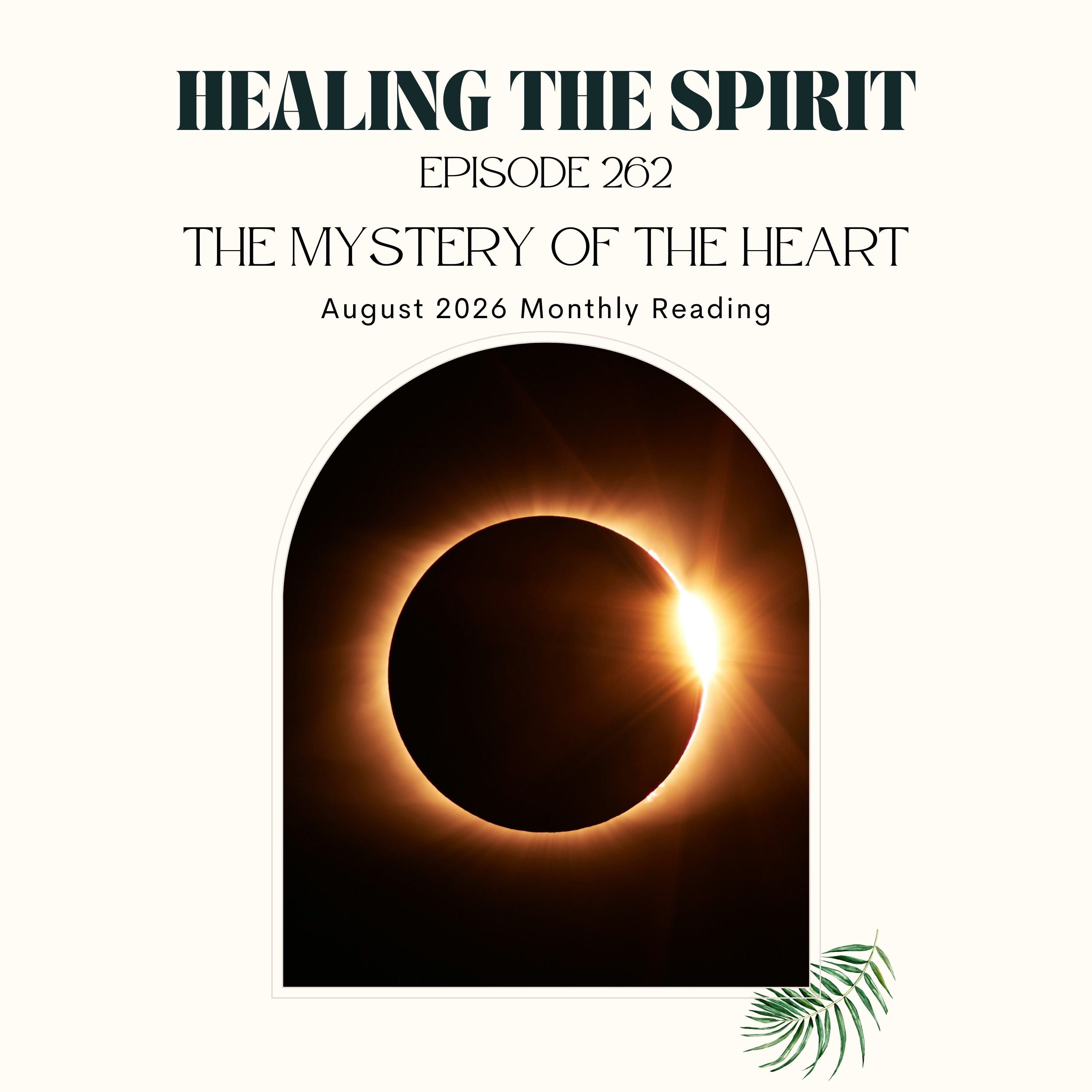 262. August 2026: The Mystery of The Heart episode artwork
