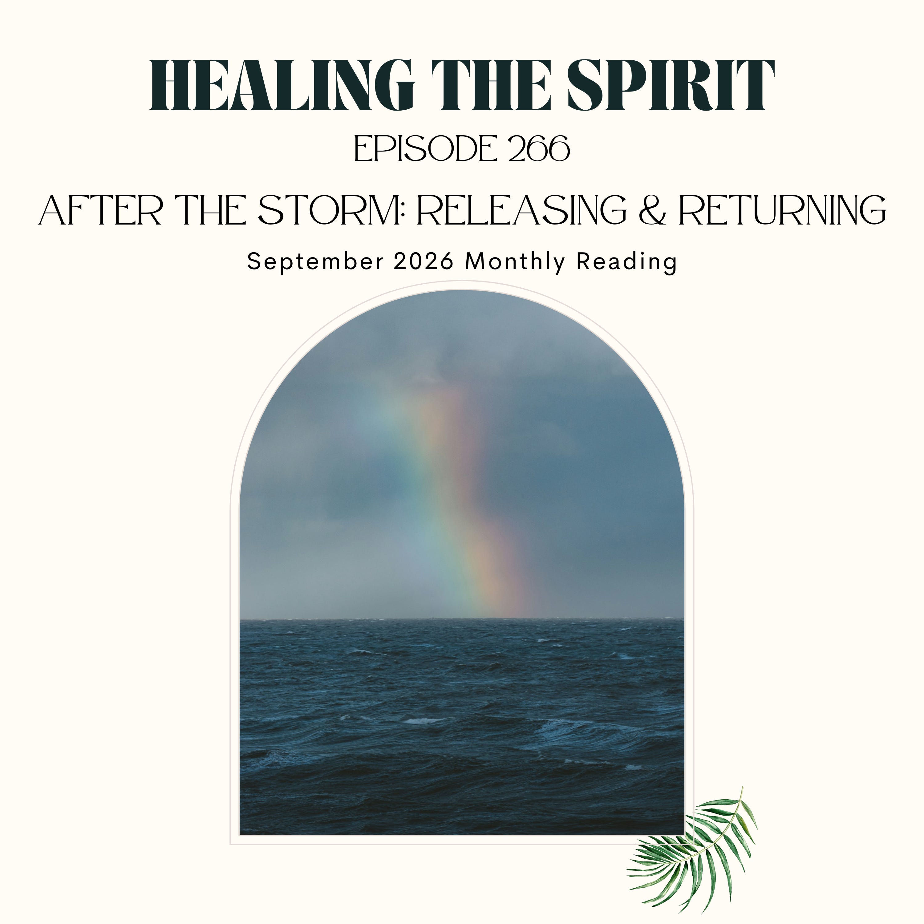 266. September 2026: After The Storm – Releasing and Returning episode artwork