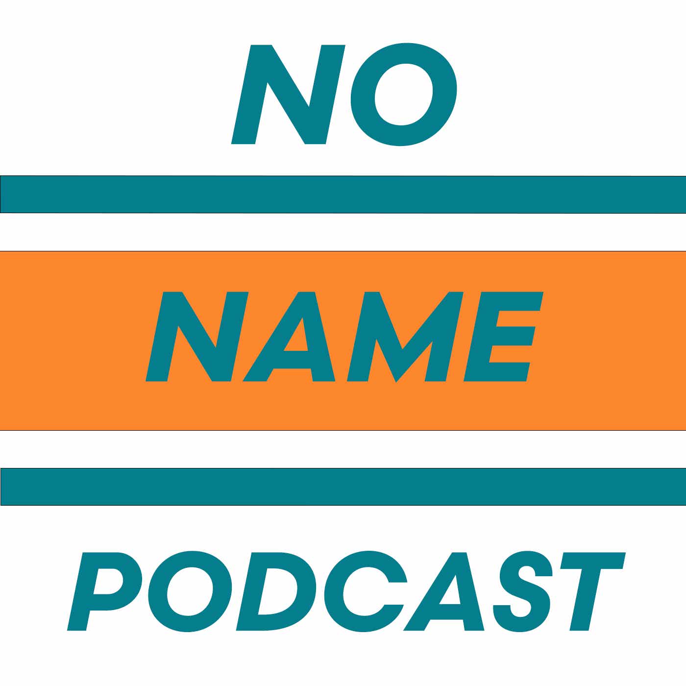 No Name Podcast podcast artwork