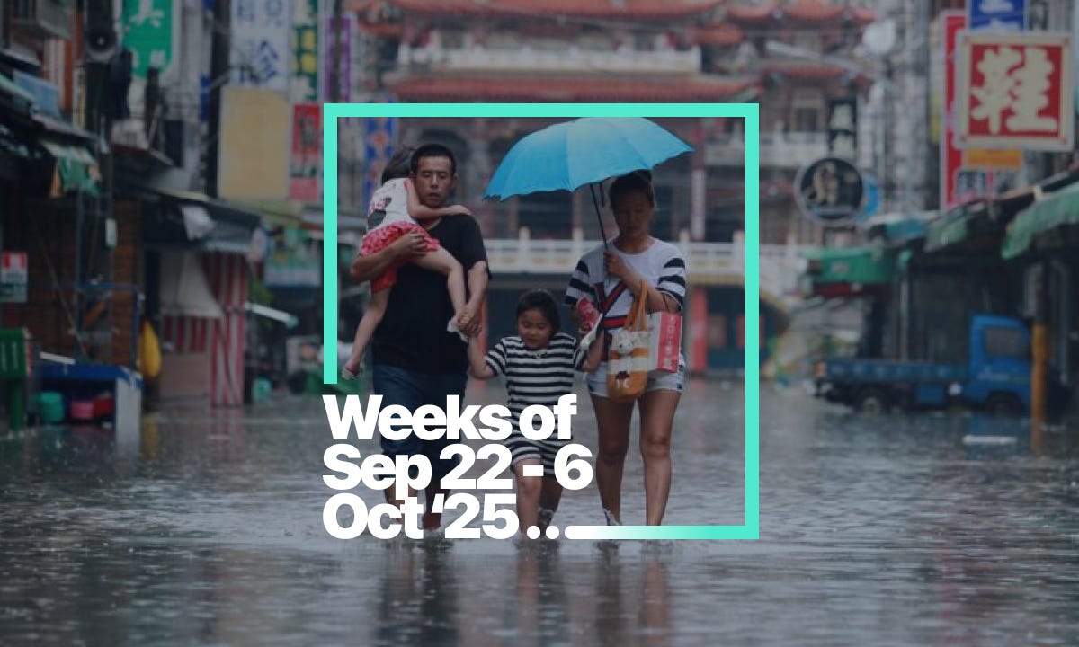 Climate Collides | Risk Updates for Weeks of 22 September - 6 October '25