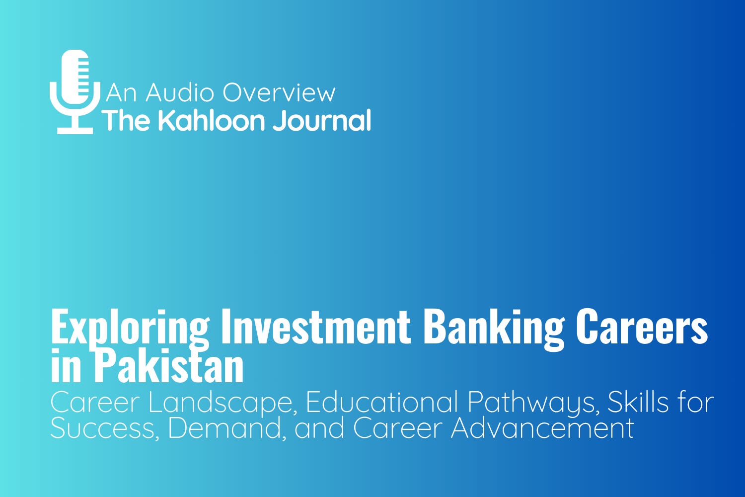 Deep Dive: Investment Banking Careers in Pakistan