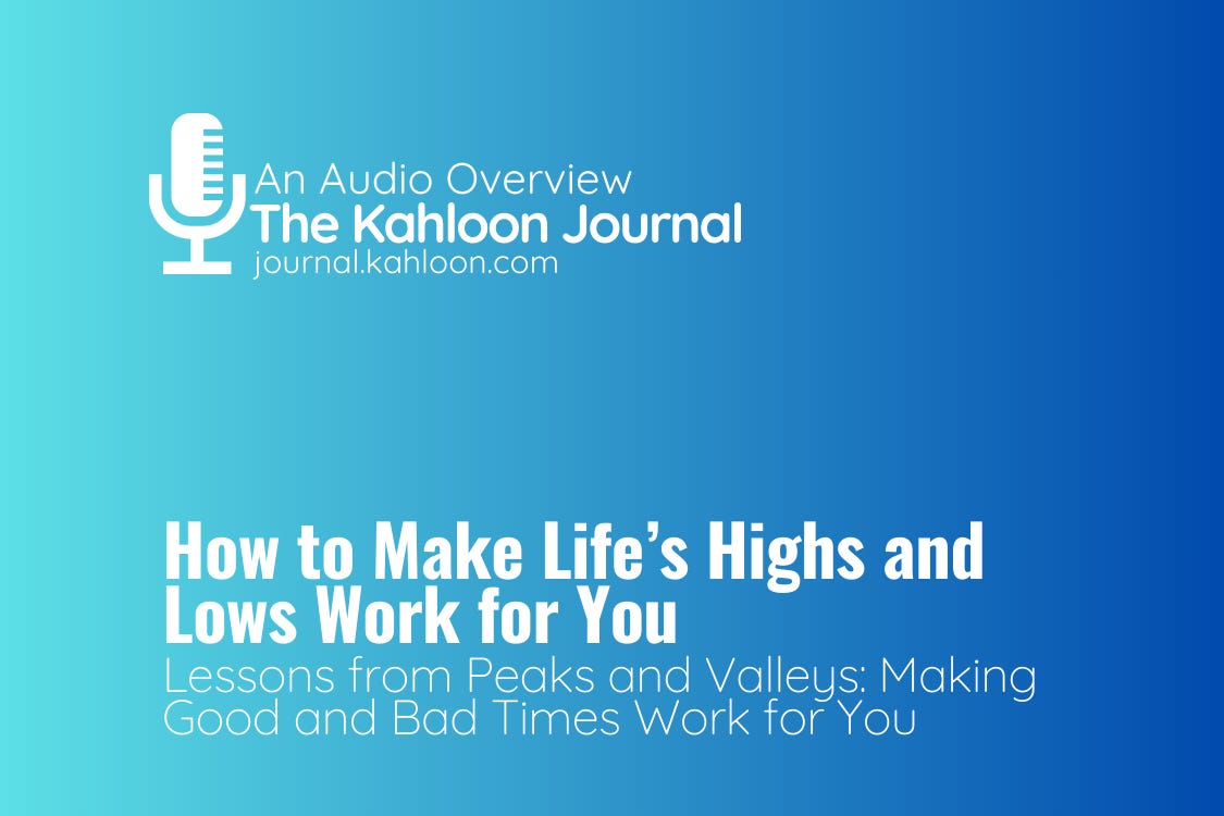 Deep Dive: How to Make Life’s Highs and Lows Work for You
