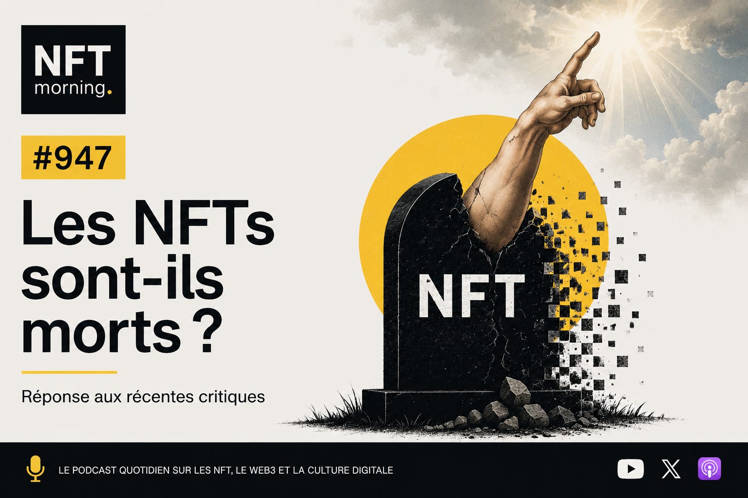 #947 | Les NFT sont t-ils vraiment morts? Réponse aux récentes critiques