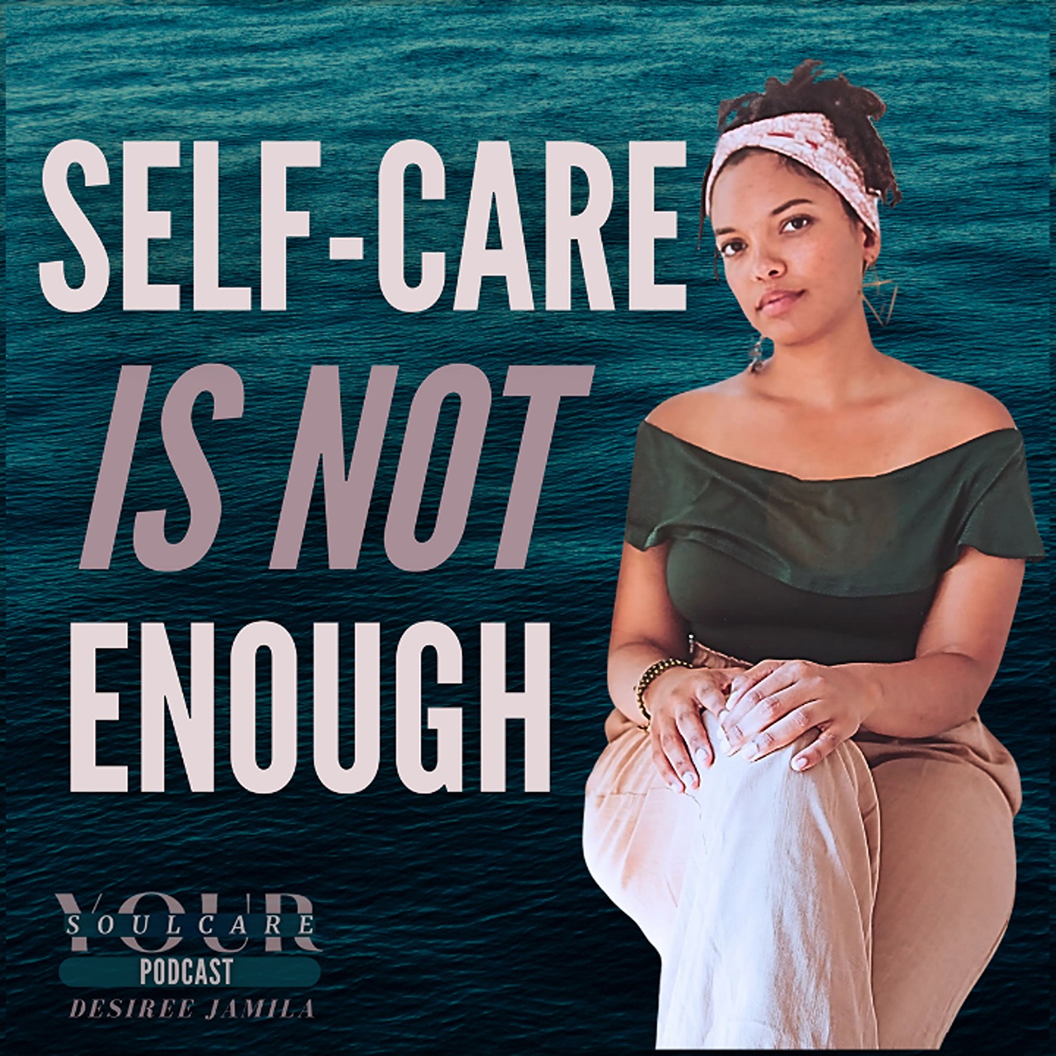 Ep 2: Why Self-Care is NOT Enough episode artwork