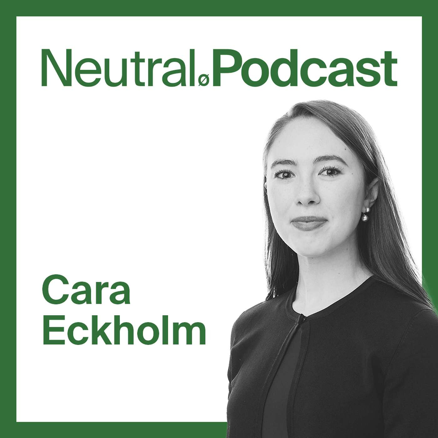 Neutral Podcast Ep 11 – Sustainable Cities | Cara Eckholm Neutral Podcast Ep 11 – Sustainable Cities | Cara Eckholm