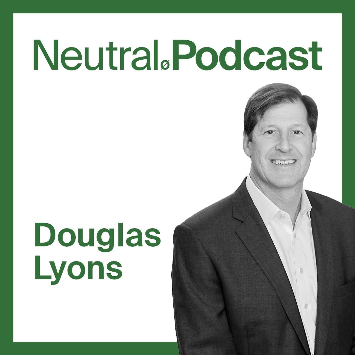 Neutral Podcast Ep 09 – Financing Mass Timber Developments | Douglas Lyons Neutral Podcast Ep 09 – Financing Mass Timber Developments | Douglas Lyons