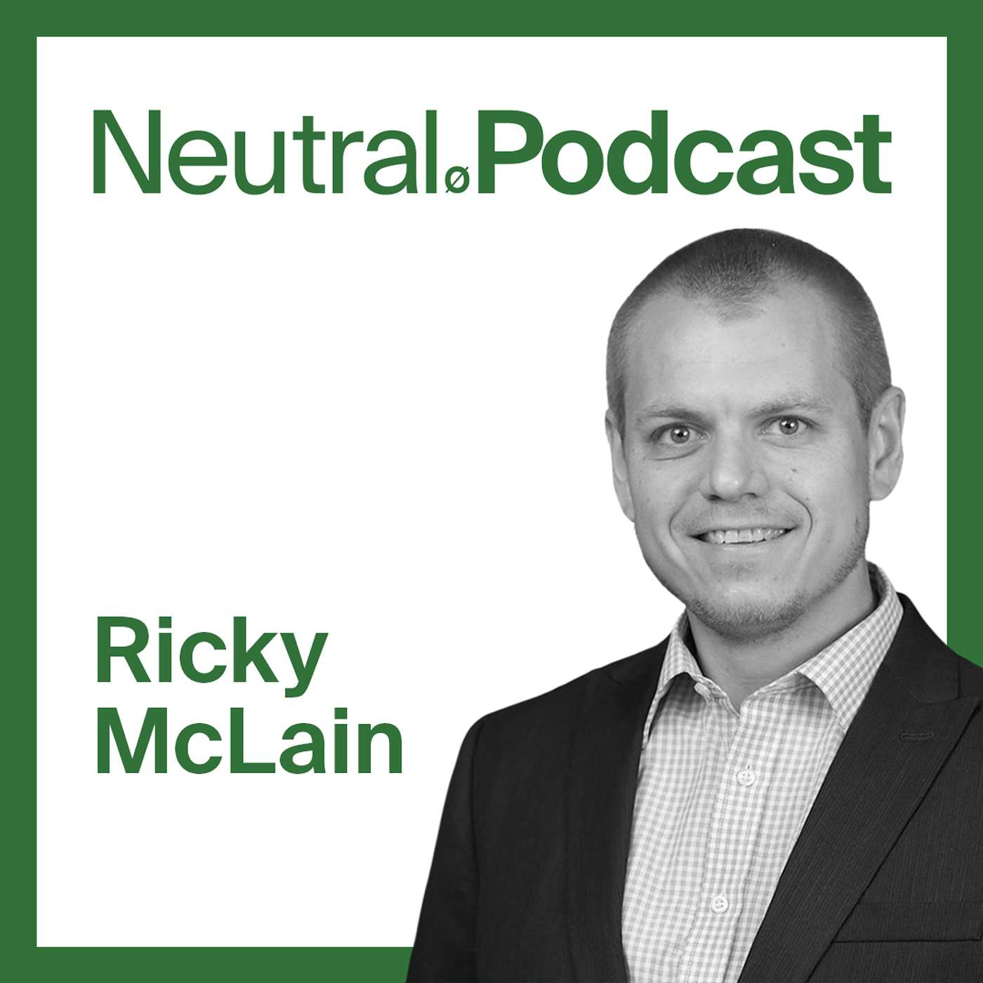 Neutral Podcast Ep 08 – Mass Timber Adoption | Ricky McLain Neutral Podcast Ep 08 – Mass Timber Adoption | Ricky McLain