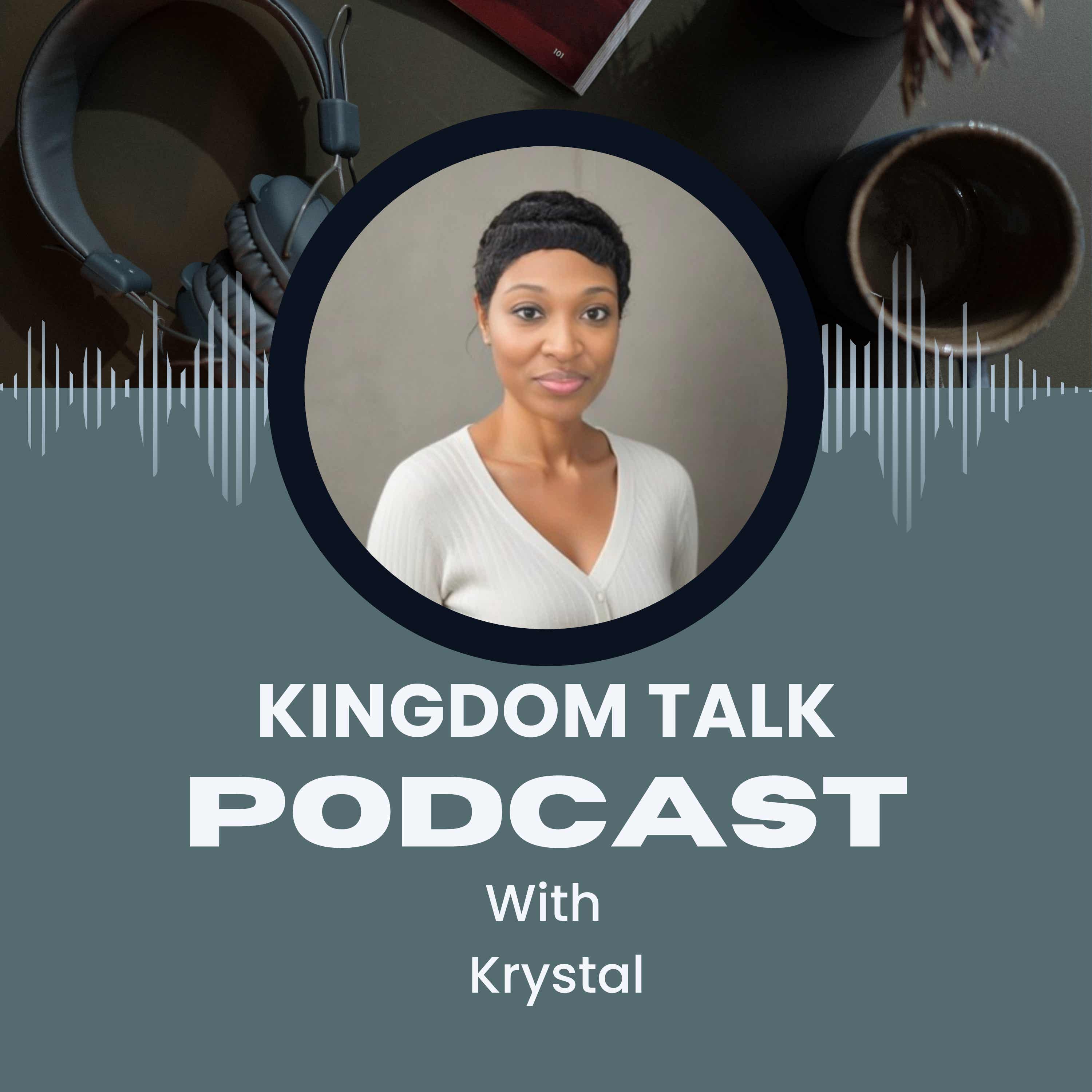 Kingdom Talk with Krystal podcast artwork