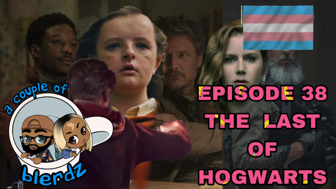 The Last of Hogwarts / A couple of blerdz #38 - podcast episode cover