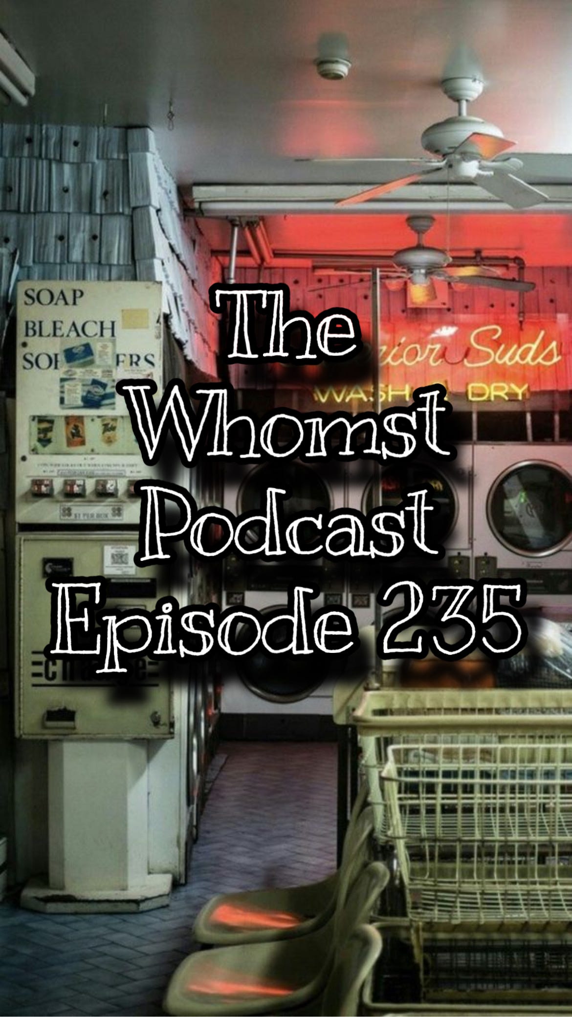 Whomst #235 / Incognito  - podcast episode cover