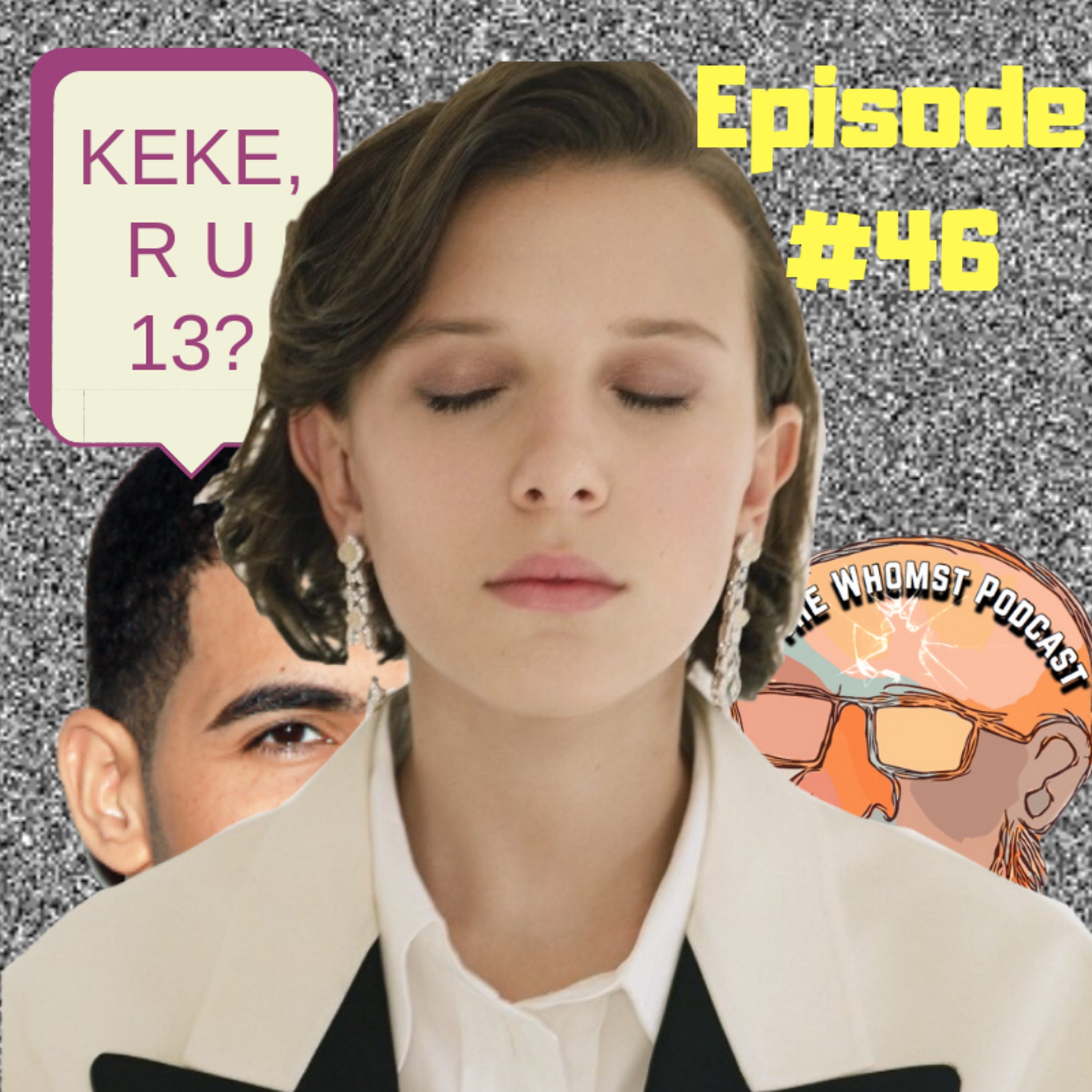 Whomst #46 / Drake doing Strange things episode artwork