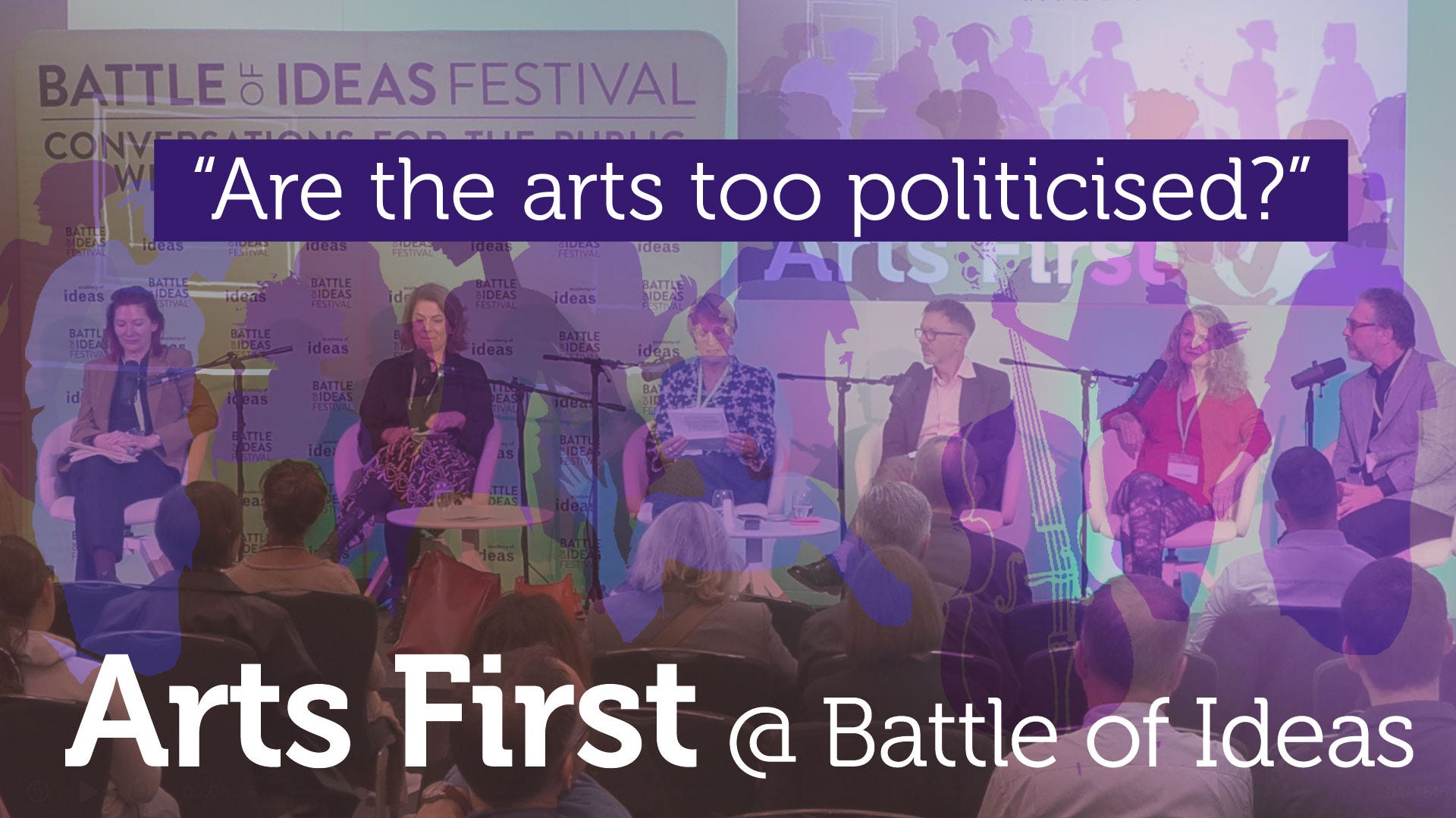 Arts First live at the Battle of Ideas - 'Are the arts too politicised?' Arts First live at the Battle of Ideas - 'Are the arts too politicised?'