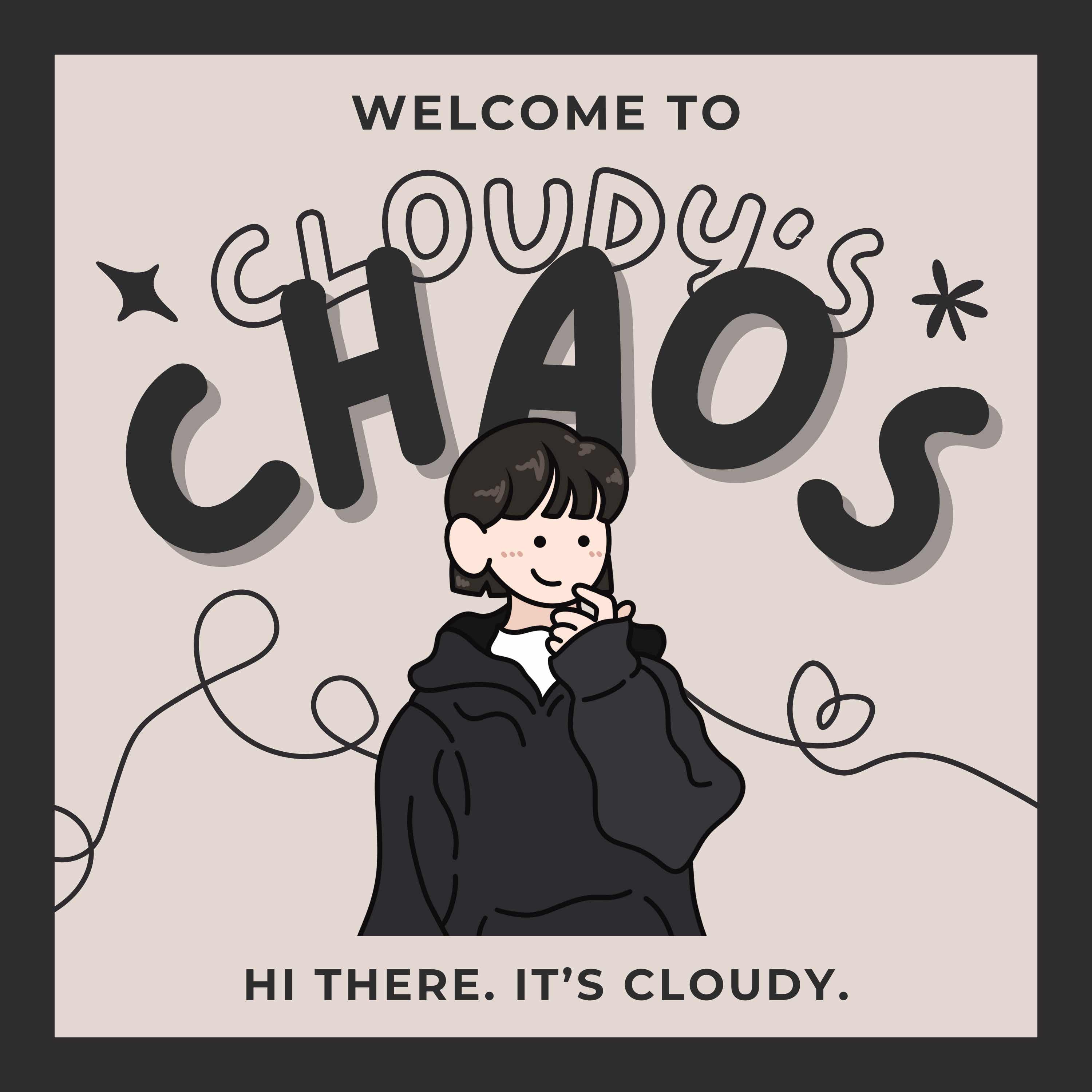 cloudy’s chaos