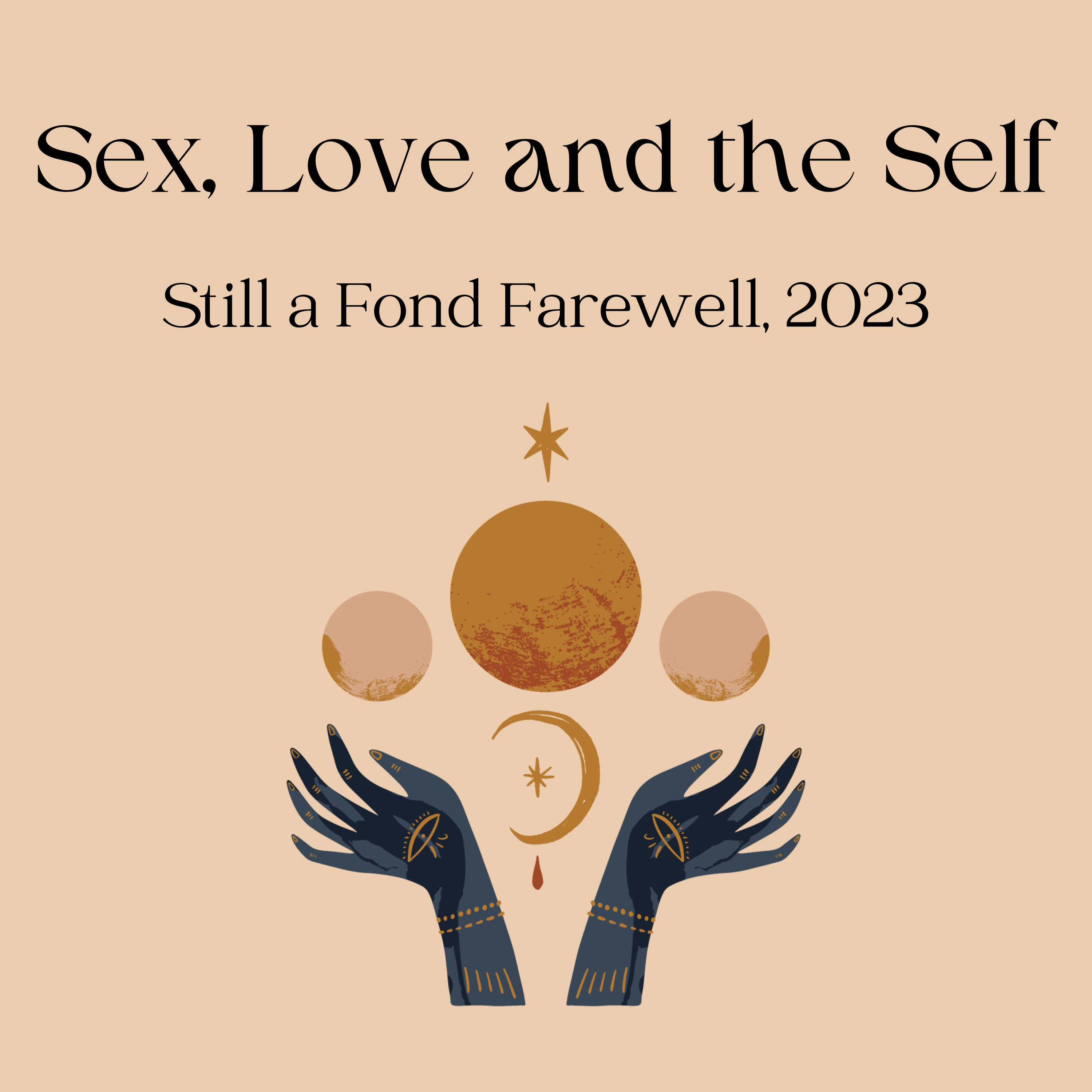 (Still) a Fond Farewell, 2023