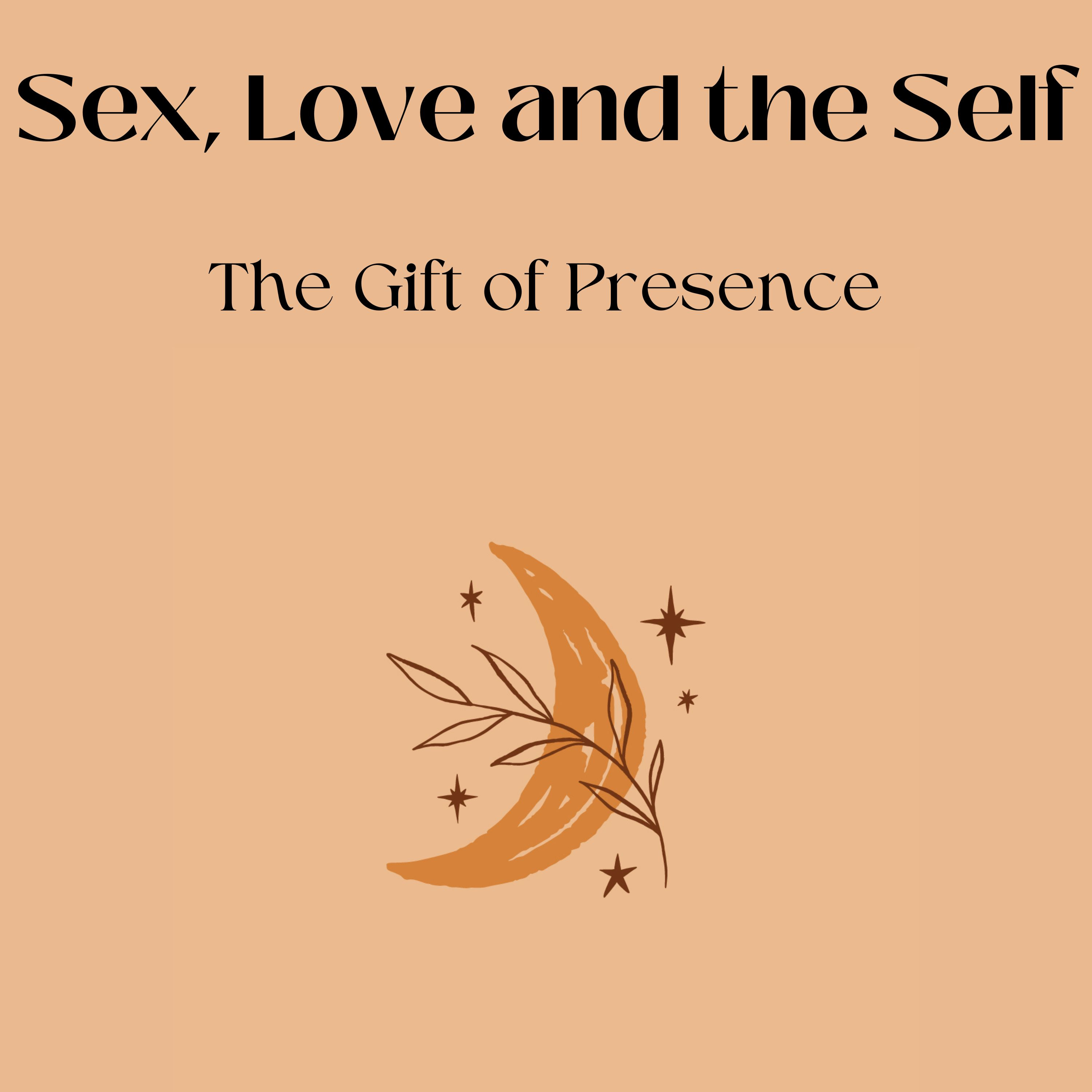 The Gift of Presence
