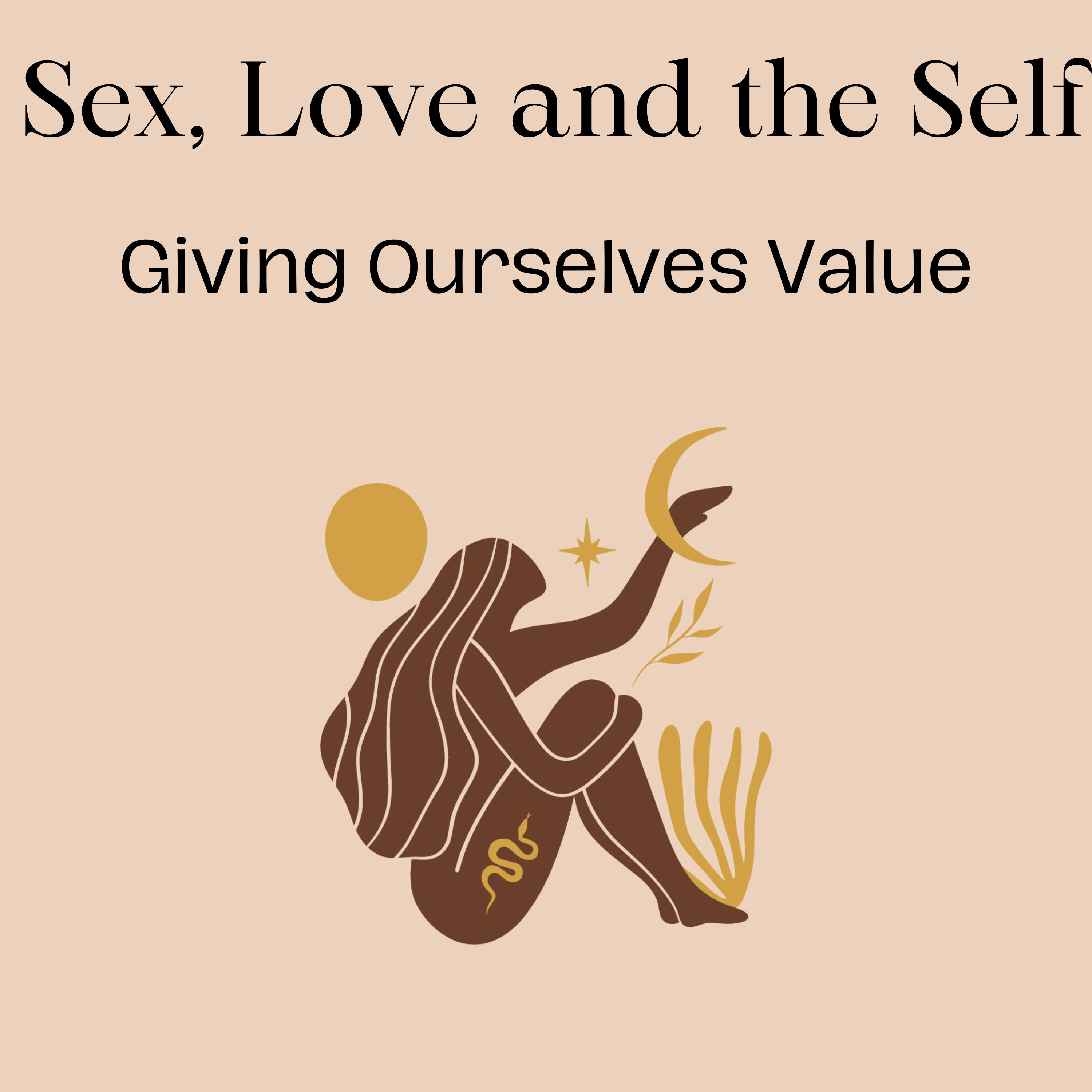 Giving Ourselves Value