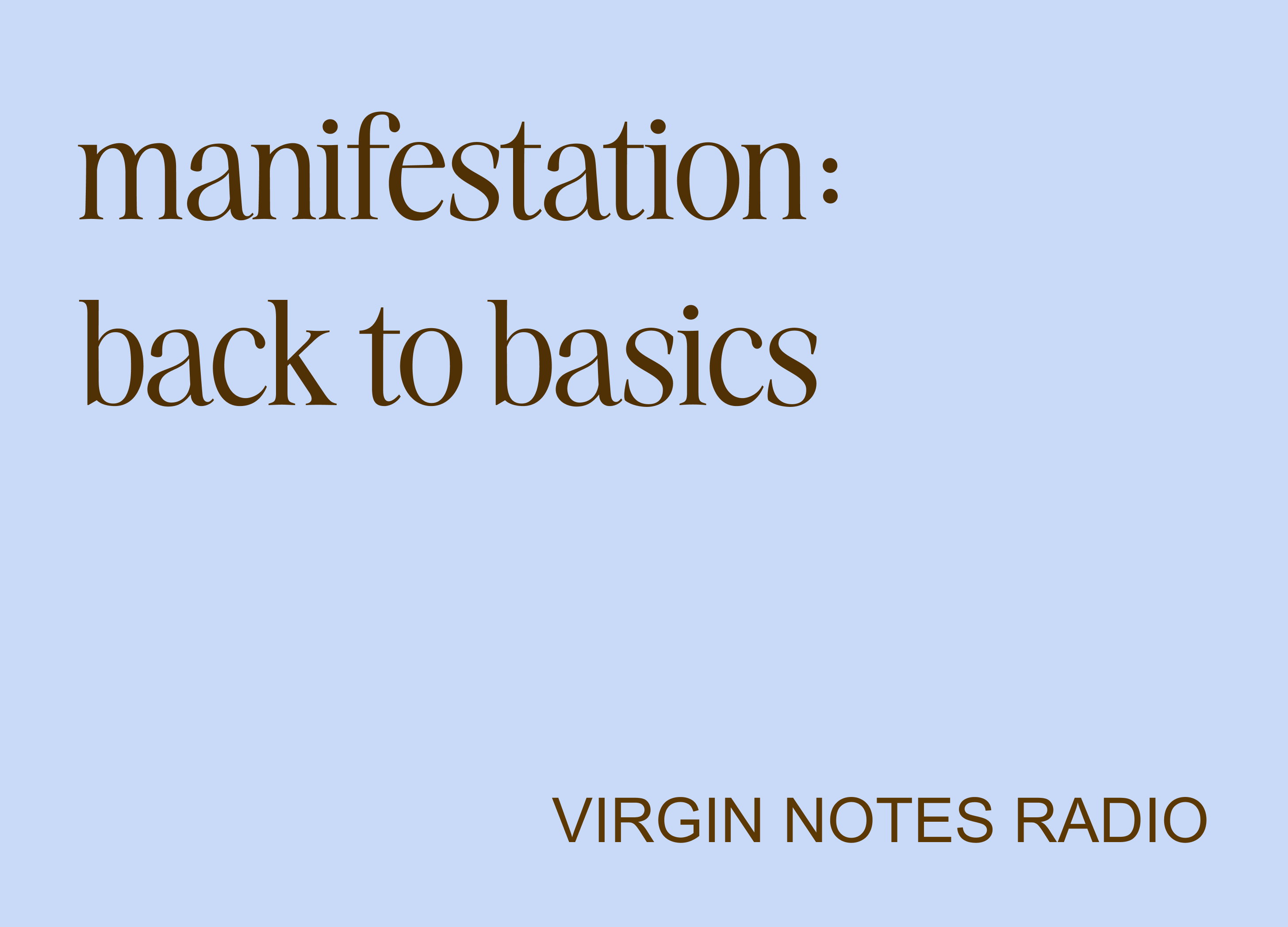 manifestation: back to basics