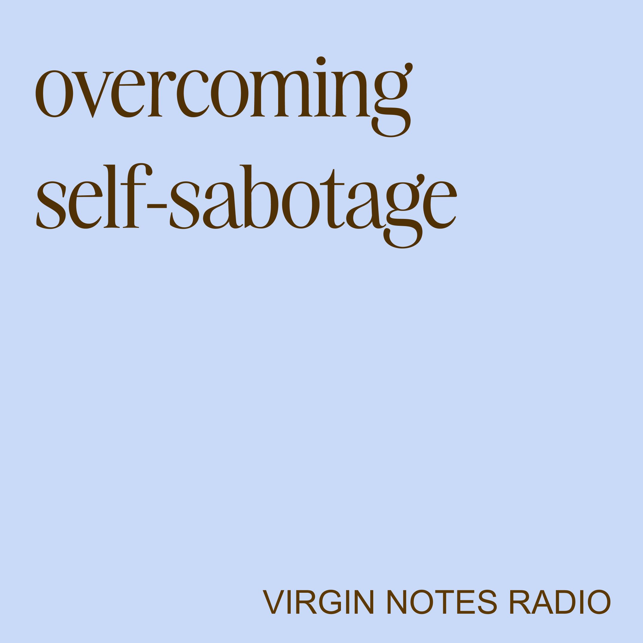 overcoming self-sabotage
