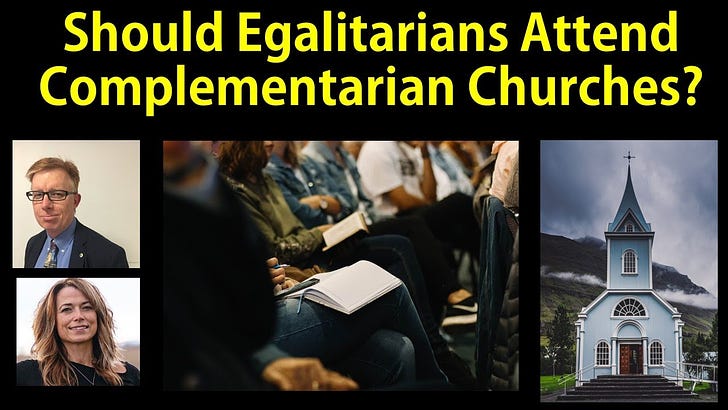 Can Egalitarians and Complementarians Do Church Together?