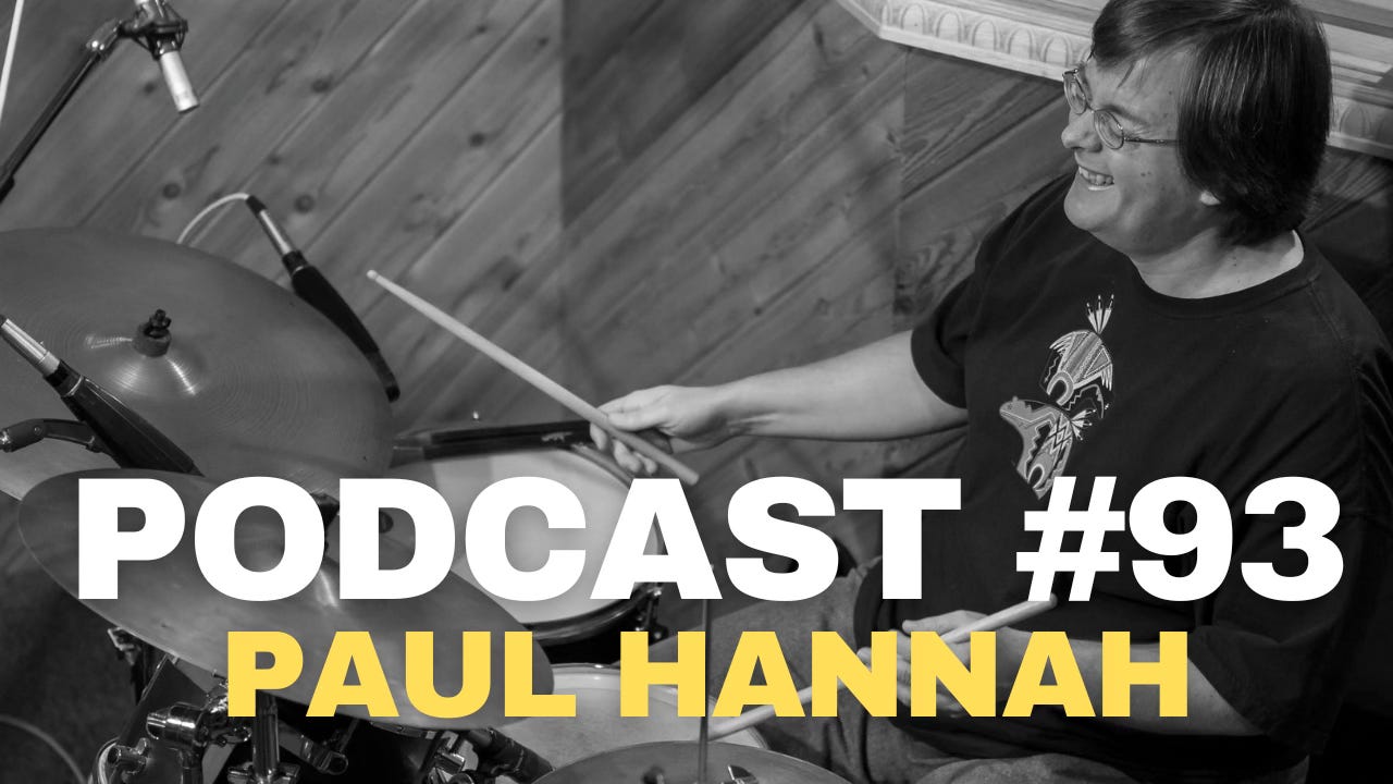 Podcast #93 - Paul Hannah