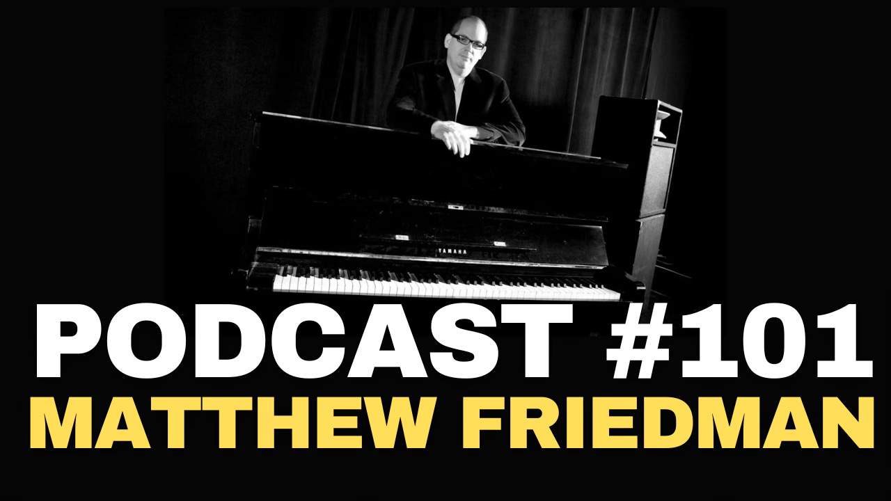 Podcast 101 - Matthew Friedman