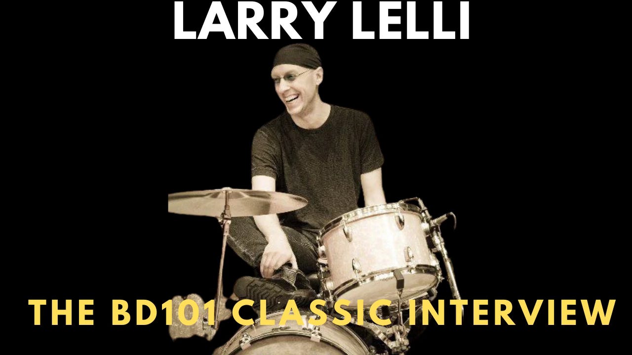 Larry Lelli - The Broadway Drumming 101 Classic Interview