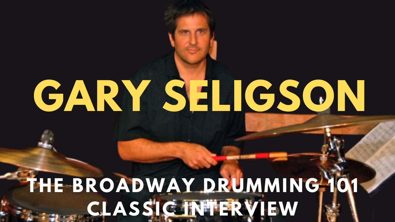 Gary Seligson - The Broadway Drumming 101 Classic Podcast (Audio) episode artwork