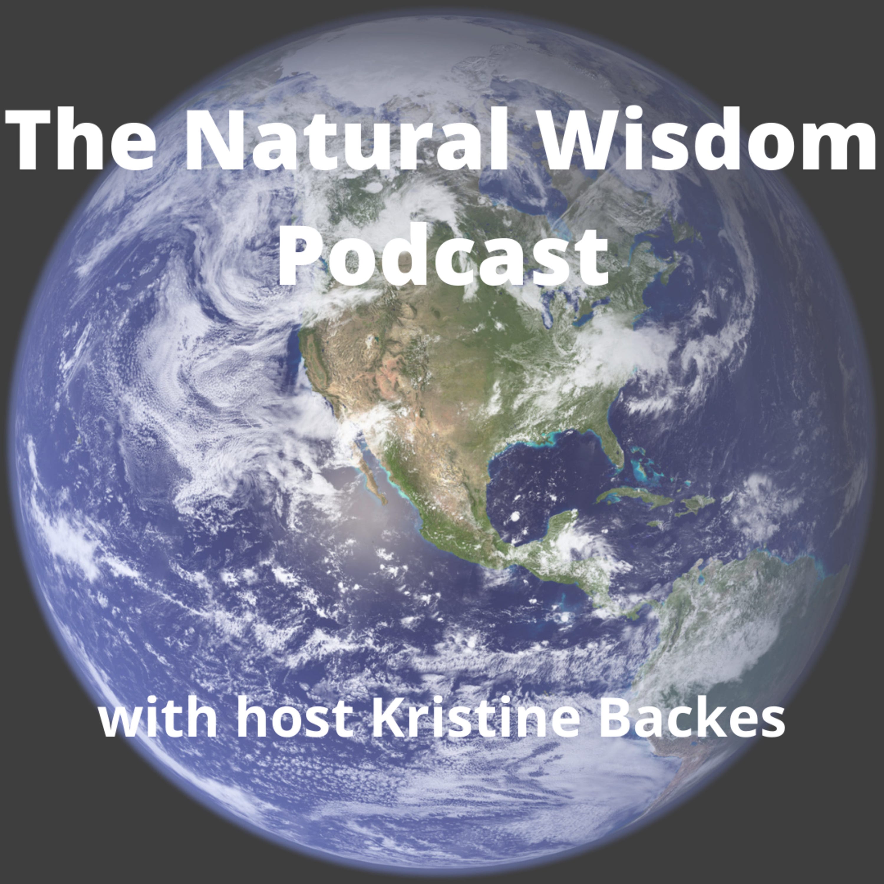 The Natural Wisdom Podcast