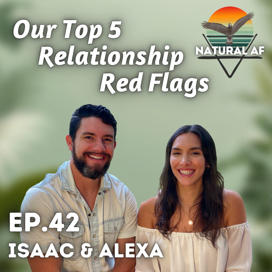 Ep. 42: Isaac & Alexa | Our Top 5 Relationship Red Flags