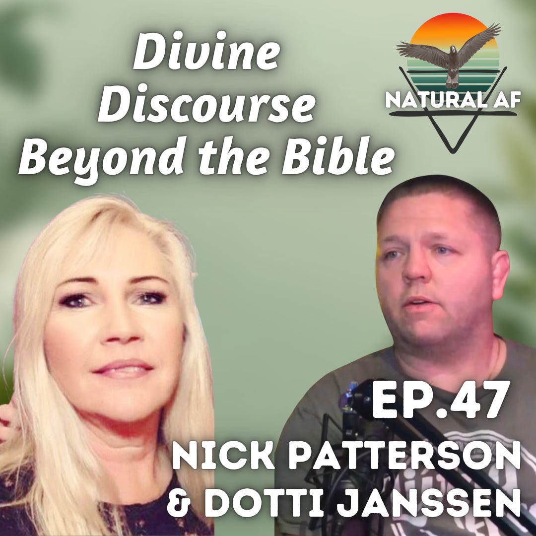 Ep. 47: Nick Patterson & Dotti Janssen | Divine Discourse Beyond the Bible